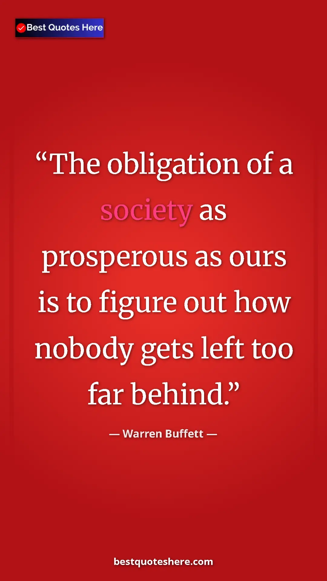 Pinterest quote poster by Warren Buffett: "The obligation of a society as prosperous as ours is to..."