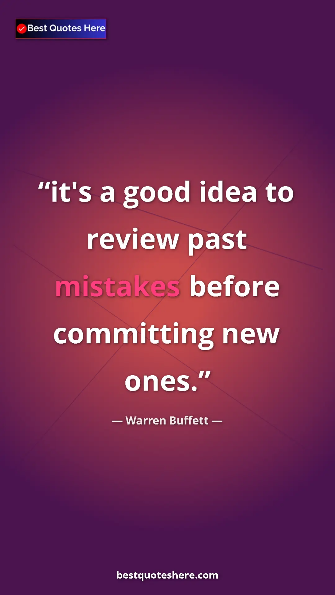 Pinterest quote poster by Warren Buffett: "it's a good idea to review past mistakes before committing..."