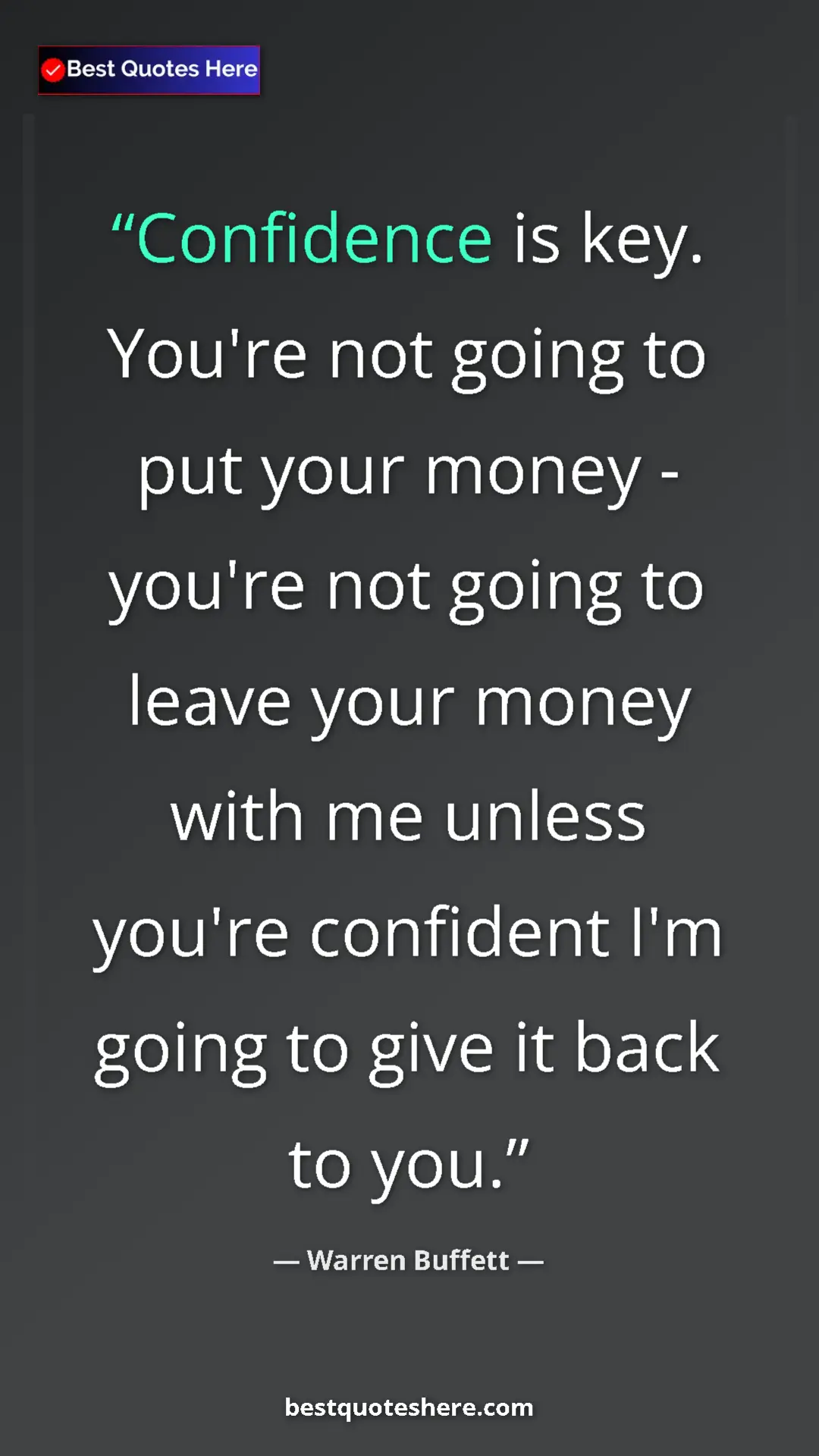 Pinterest quote poster by Warren Buffett: "Confidence is key. You're not going to put your money -..."