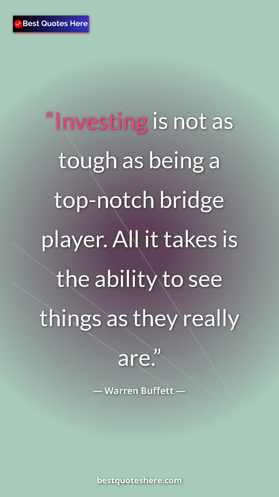 Pinterest quote poster by Warren Buffett: "Investing is not as tough as being a top-notch bridge..."