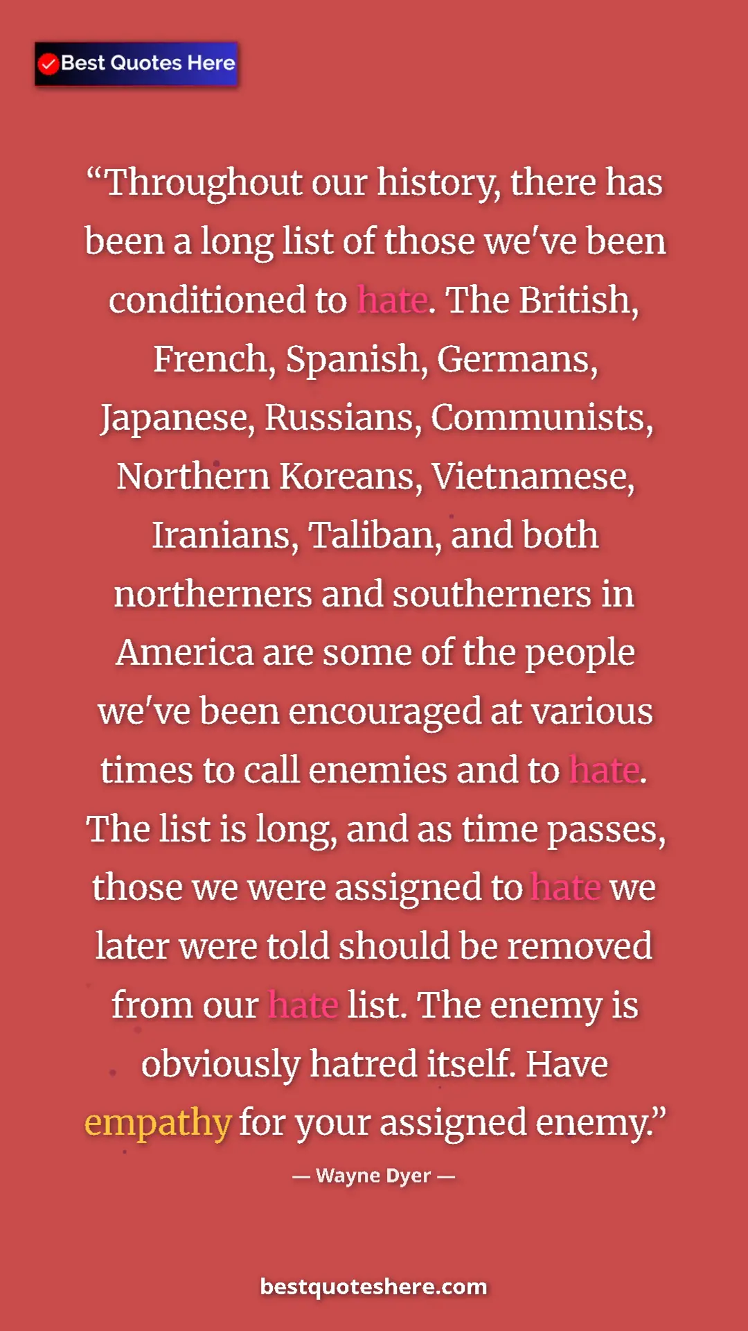 Pinterest quote poster by Wayne Dyer: "Throughout our history, there has been a long list of those..."