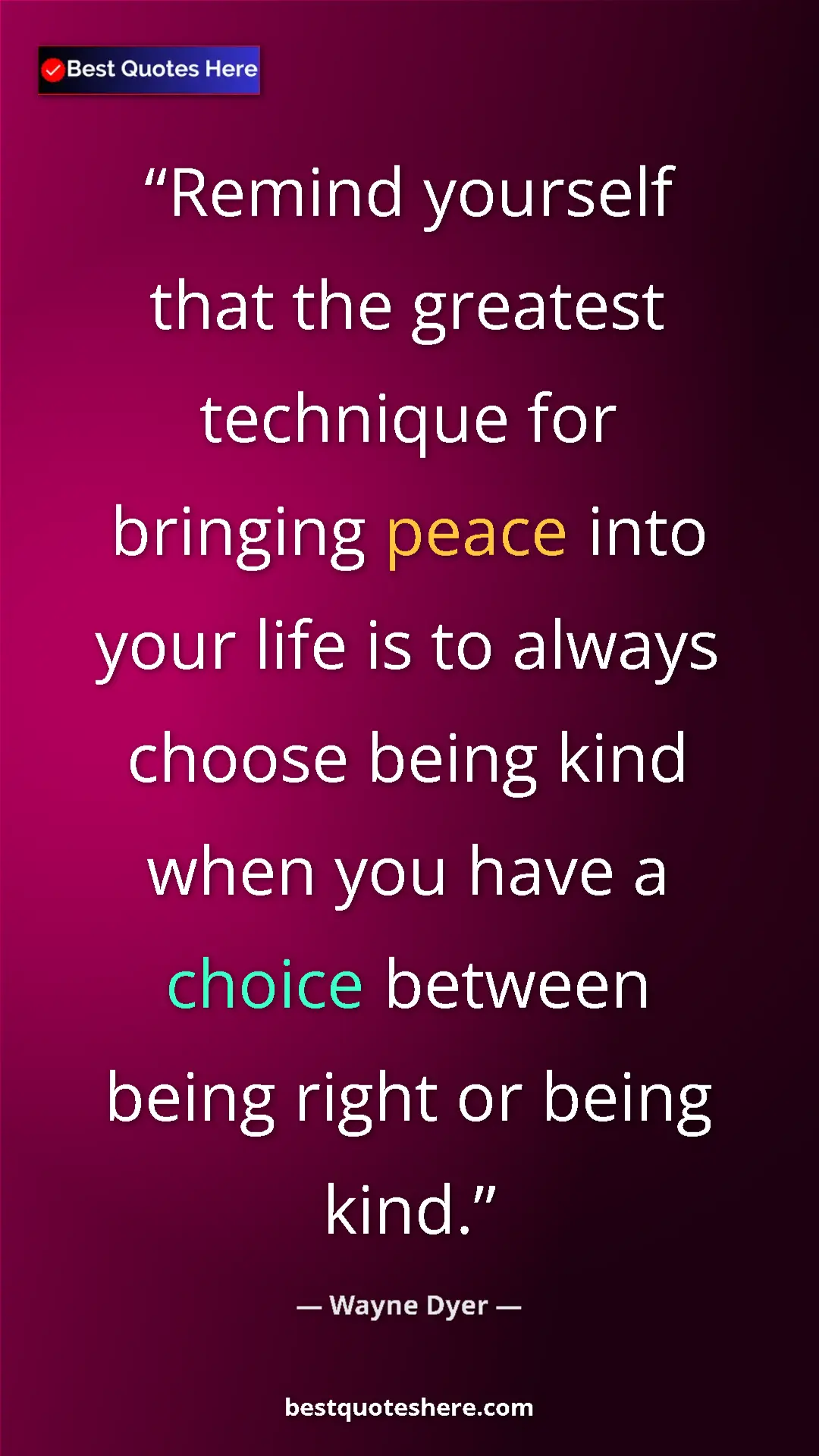 Pinterest quote poster by Wayne Dyer: "Remind yourself that the greatest technique for bringing..."