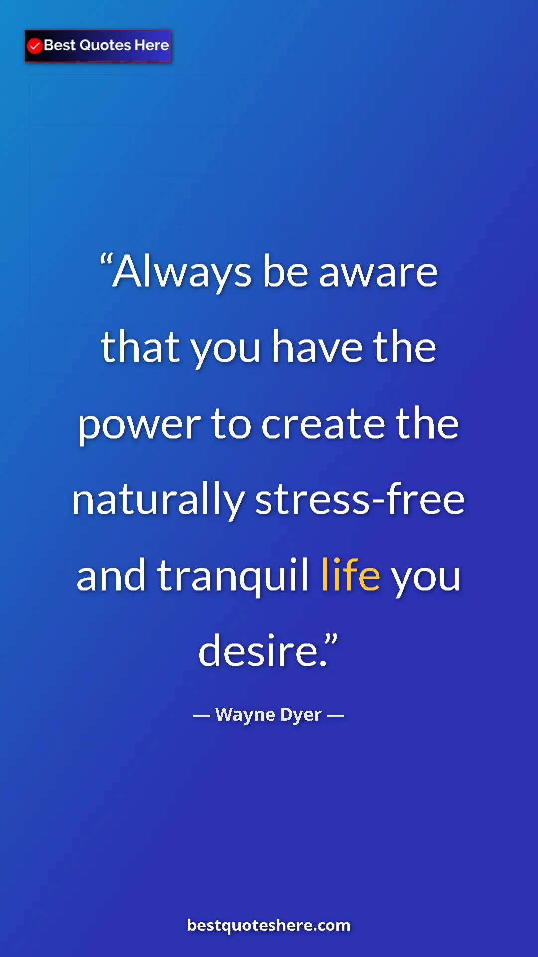 Wayne Dyer Quote Card: "Always be aware that you have the power to create the..." Pinterest quote poster by Wayne Dyer: "Always be aware that you have the power to create the..."