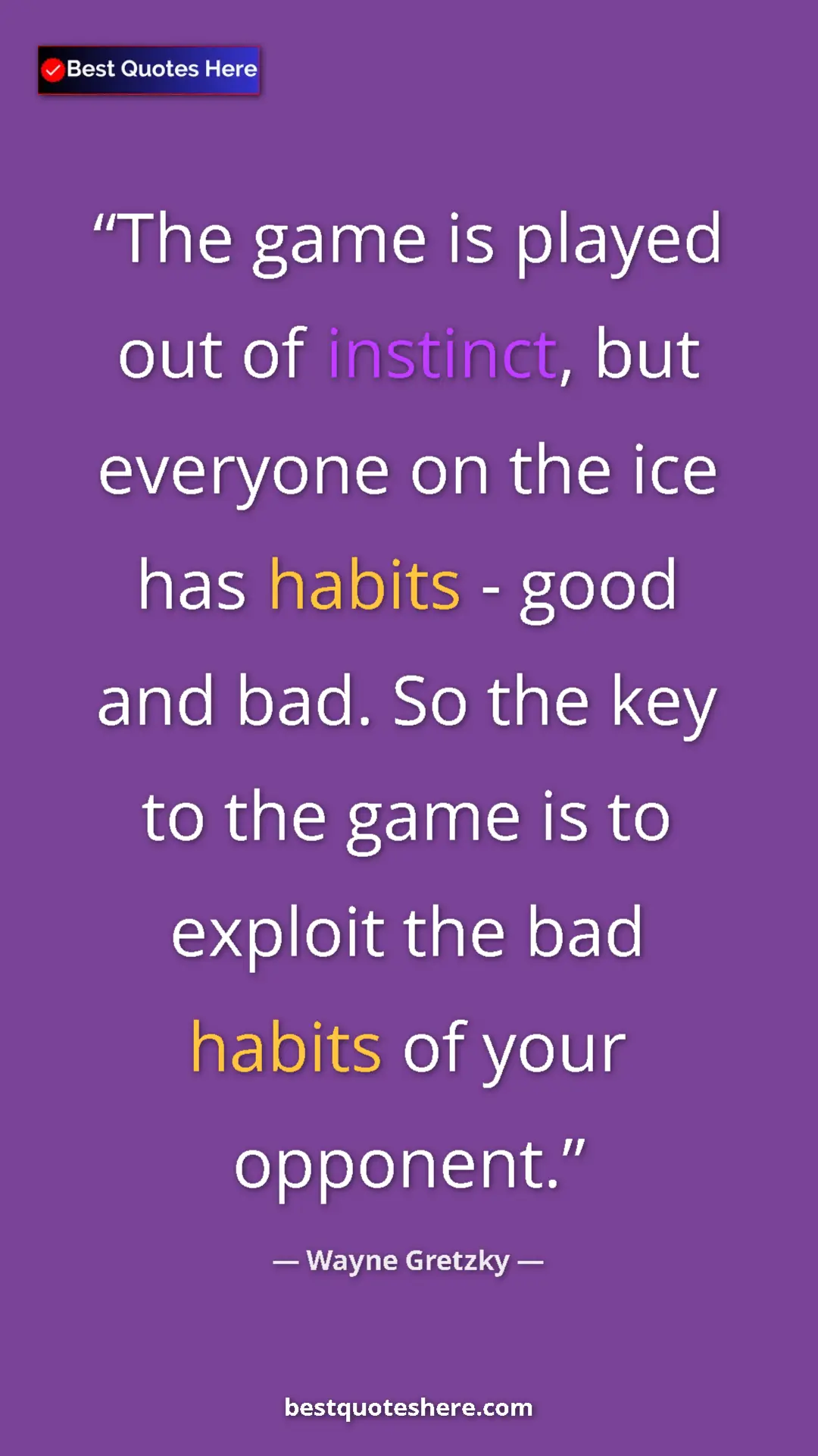 Wayne Gretzky Quote Card: "The game is played out of instinct, but everyone on the ice..." Pinterest quote poster by Wayne Gretzky: "The game is played out of instinct, but everyone on the ice..."