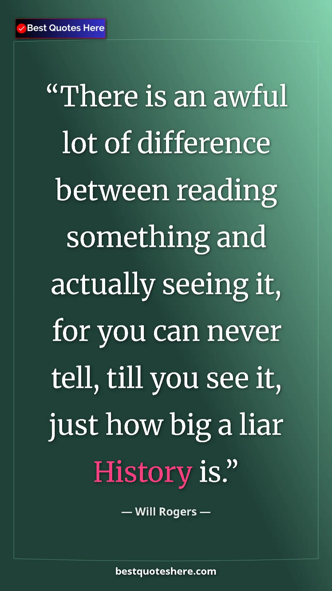 Pinterest quote poster by Will Rogers: "There is an awful lot of difference between reading..."