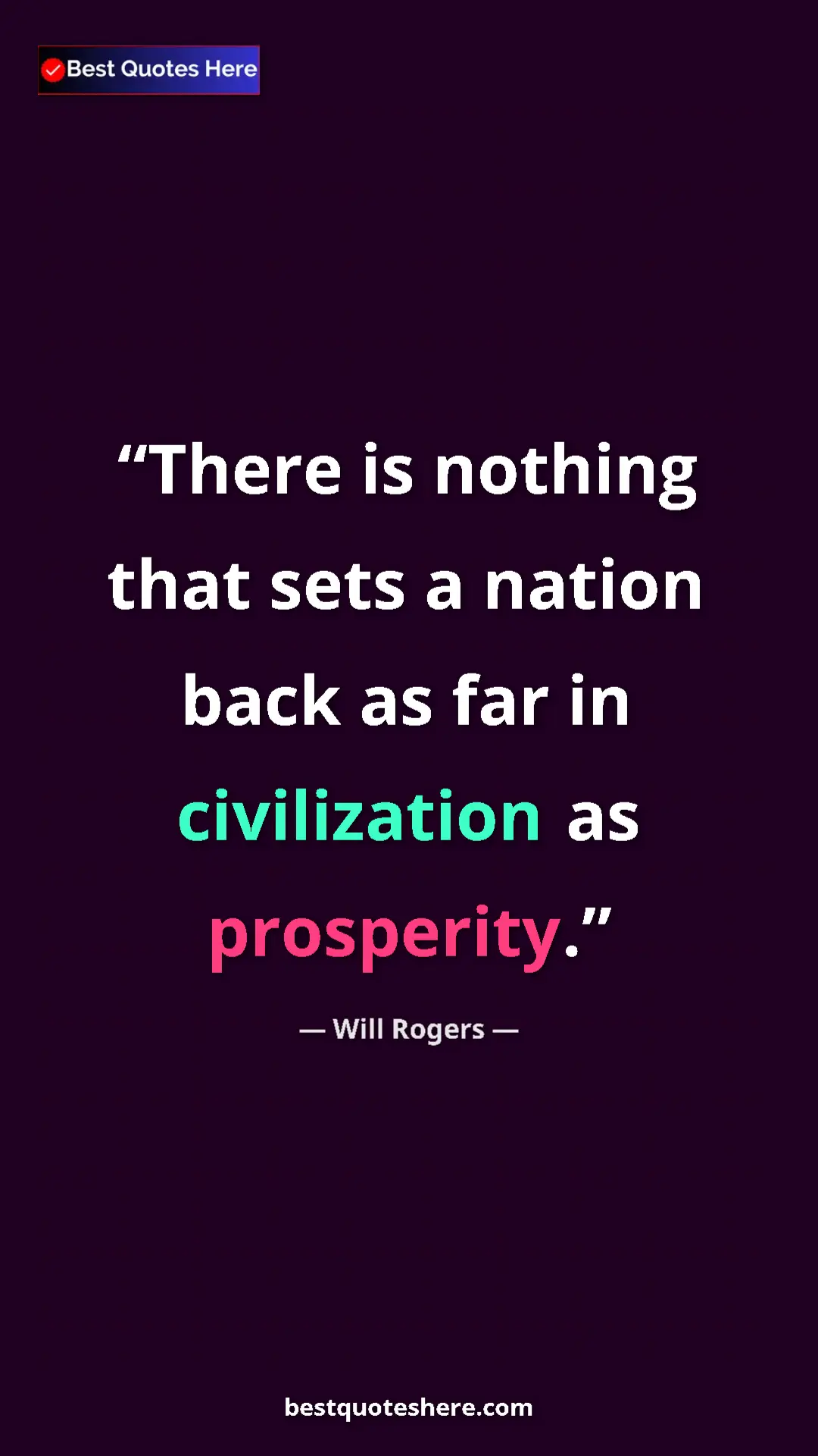 Pinterest quote poster by Will Rogers: "There is nothing that sets a nation back as far in..."
