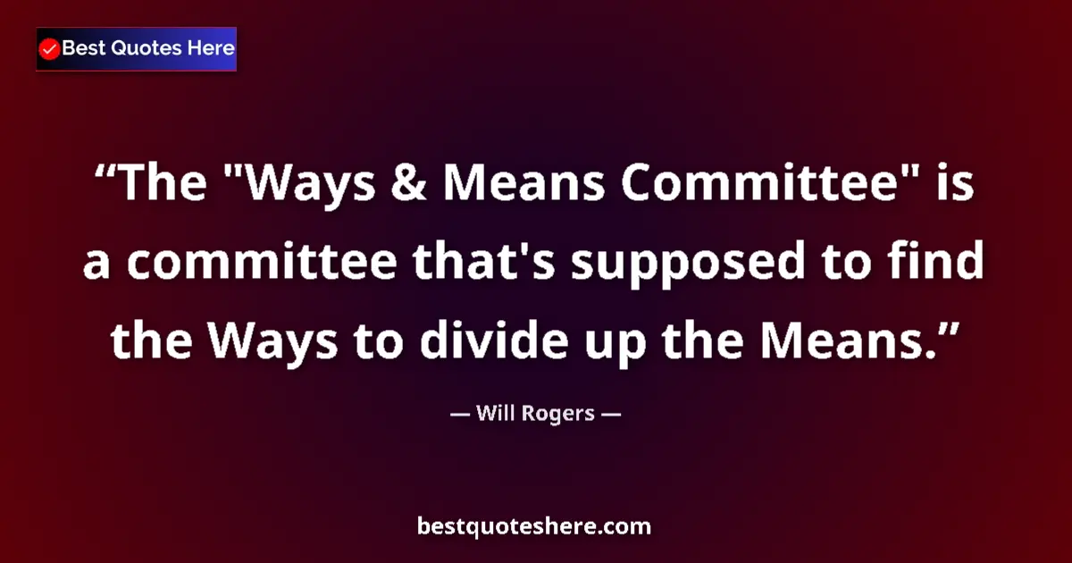 Quote by Will Rogers: The 