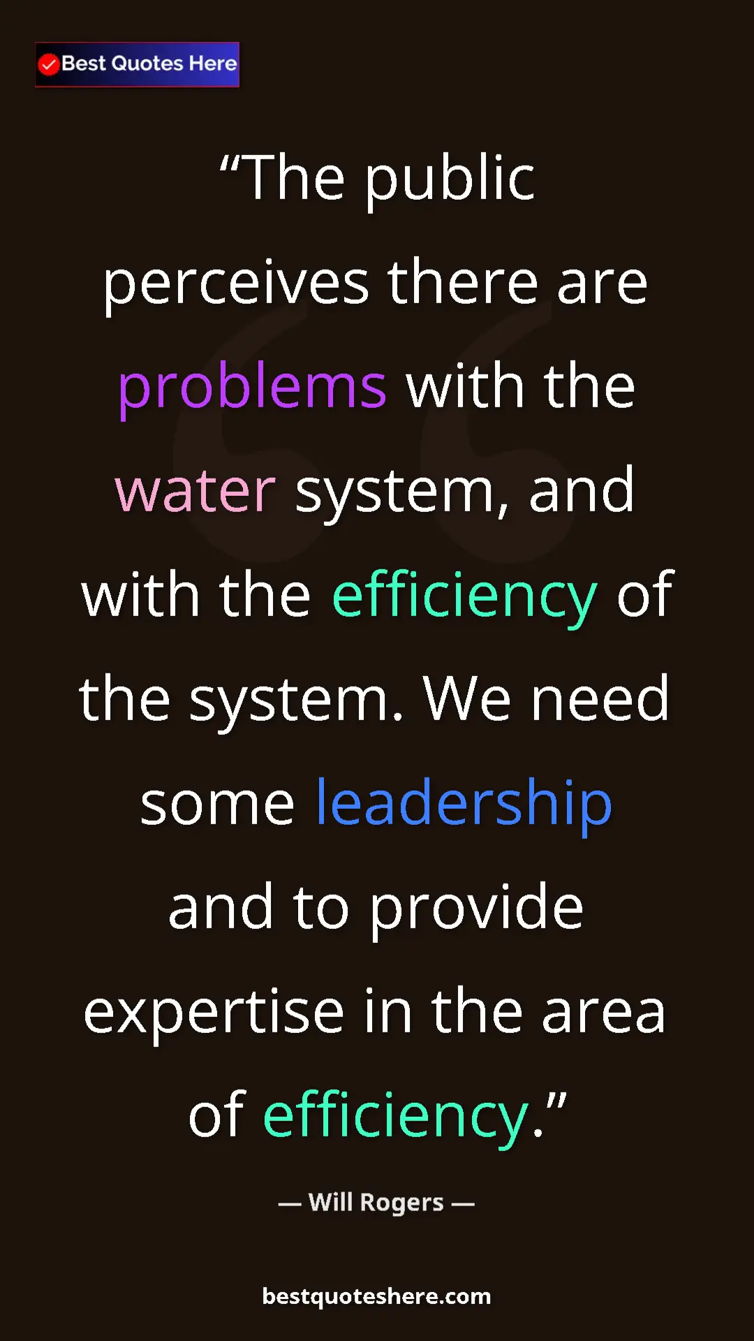 Will Rogers Quote Card: "The public perceives there are problems with the water..." Pinterest quote poster by Will Rogers: "The public perceives there are problems with the water..."