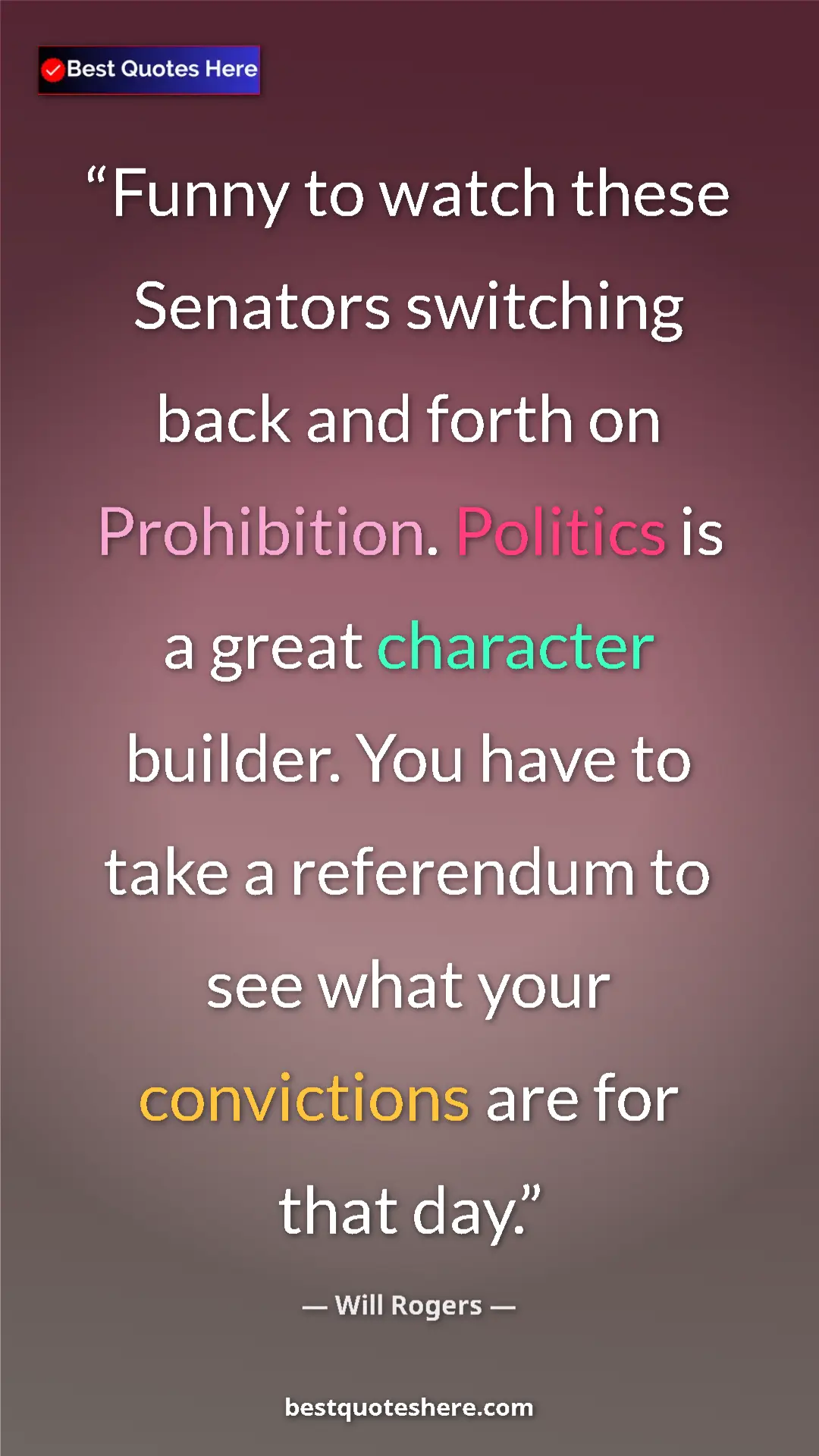Will Rogers Quote Card: "Funny to watch these Senators switching back and forth on..." Pinterest quote poster by Will Rogers: "Funny to watch these Senators switching back and forth on..."