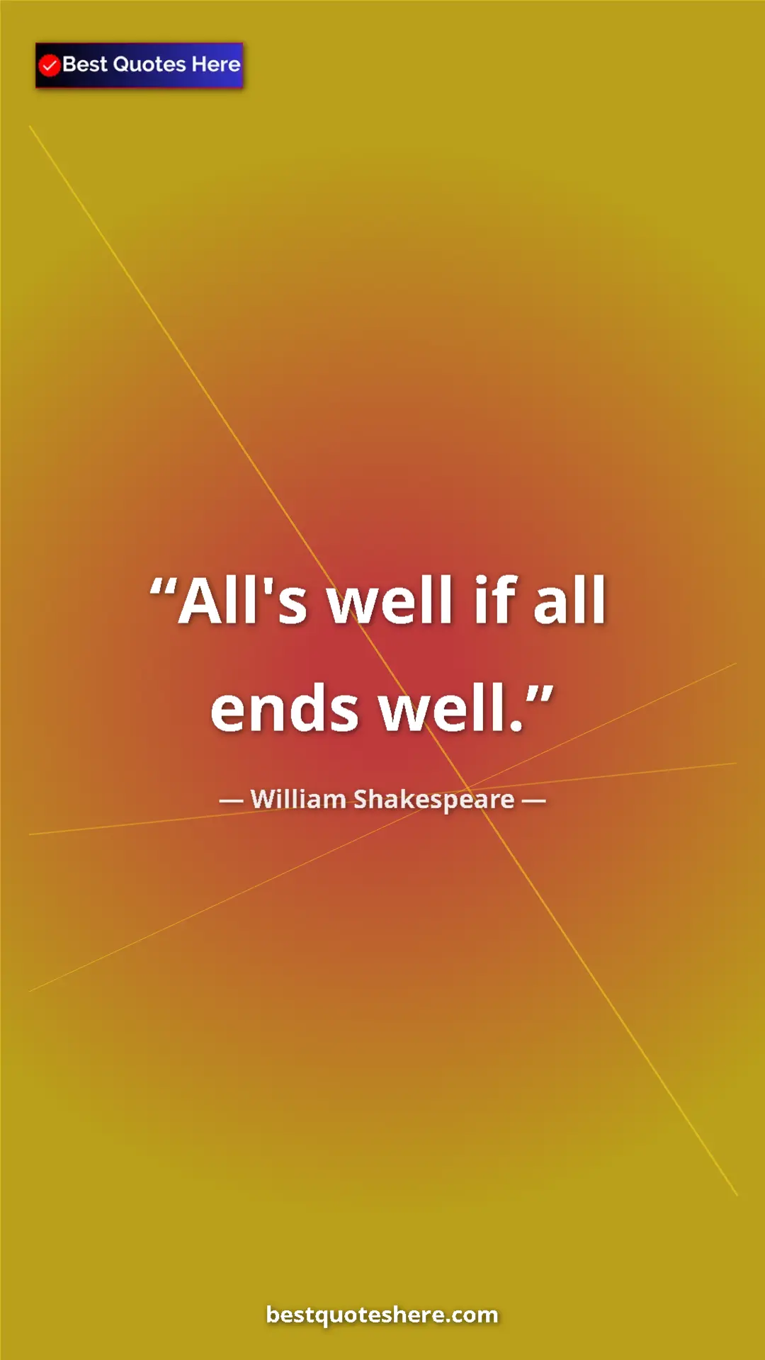 Pinterest quote poster by William Shakespeare: "All's well if all ends well."