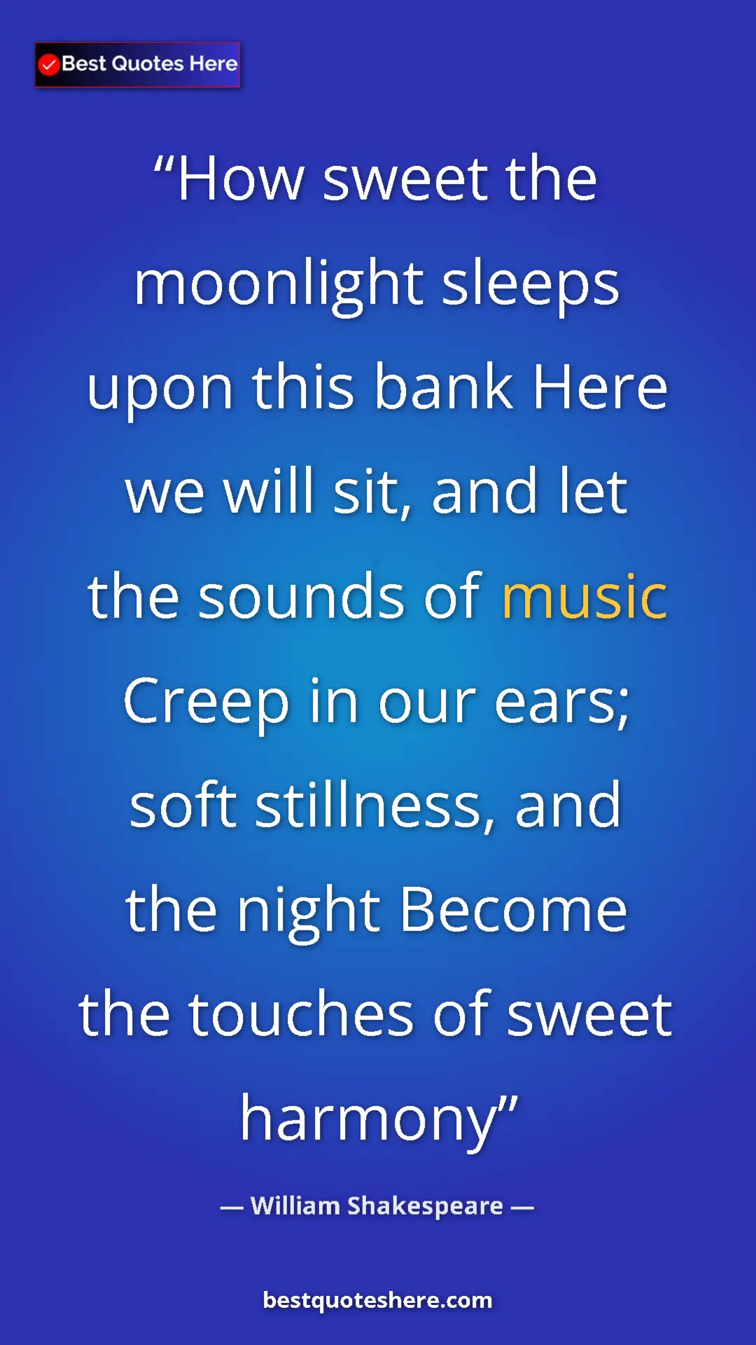 Pinterest quote poster by William Shakespeare: "How sweet the moonlight sleeps upon this bank Here we will..."