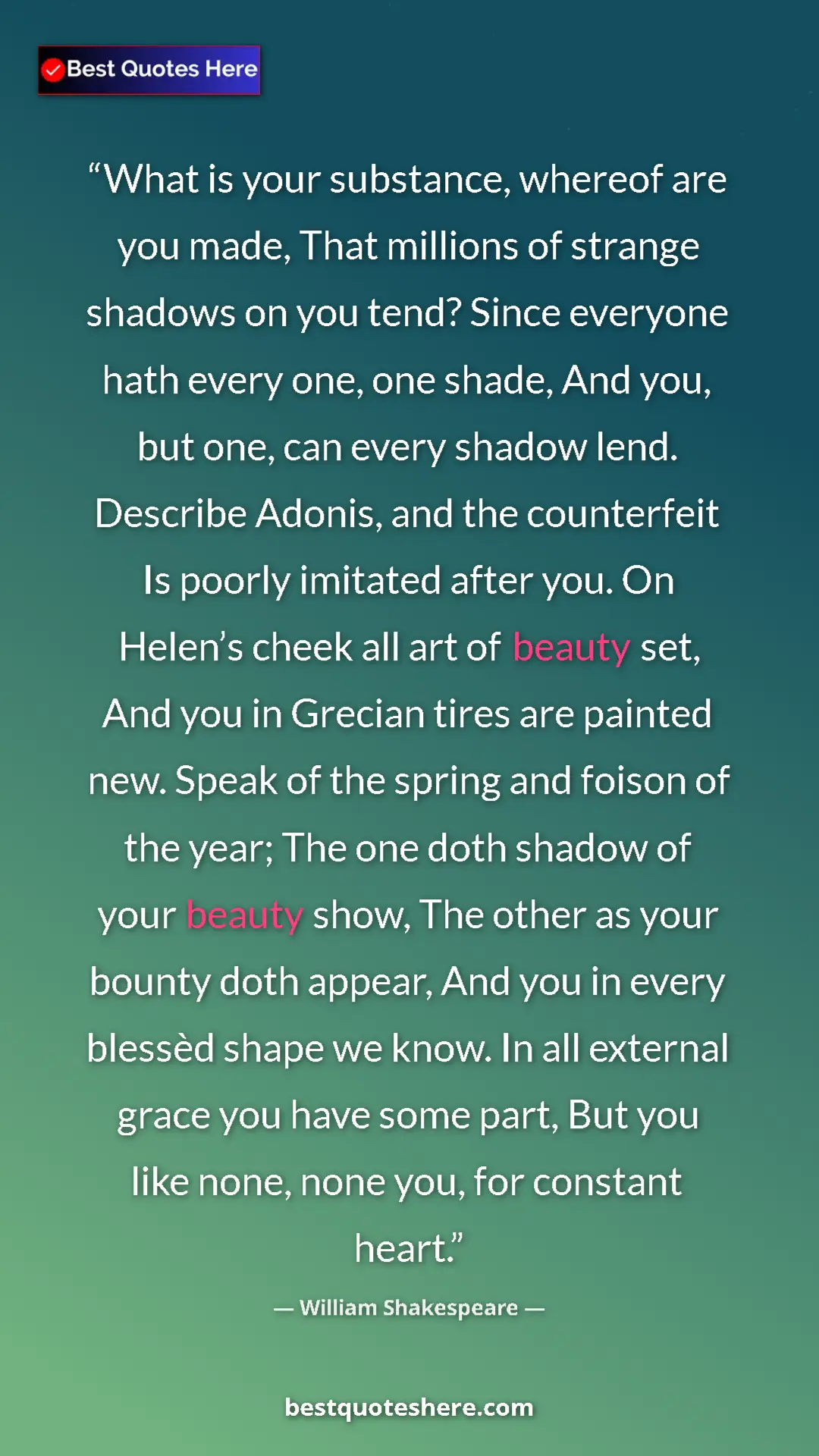 Pinterest quote poster by William Shakespeare: "What is your substance, whereof are you made, That millions..."