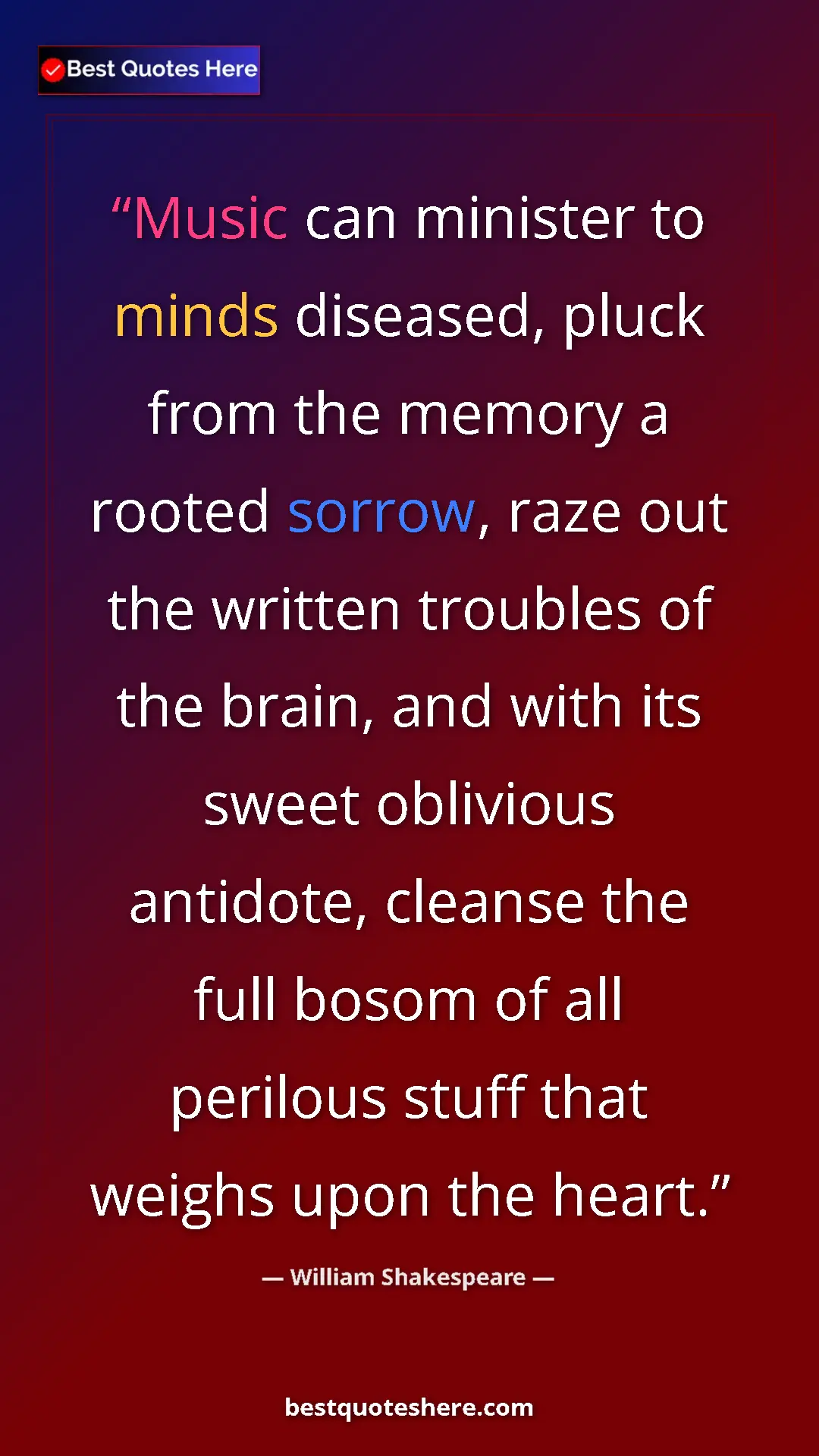 Pinterest quote poster by William Shakespeare: "Music can minister to minds diseased, pluck from the memory..."