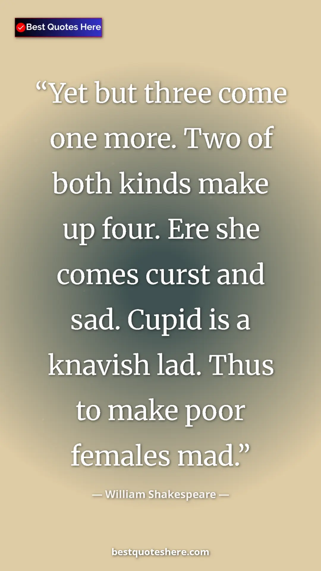 Pinterest quote poster by William Shakespeare: "Yet but three come one more. Two of both kinds make up..."