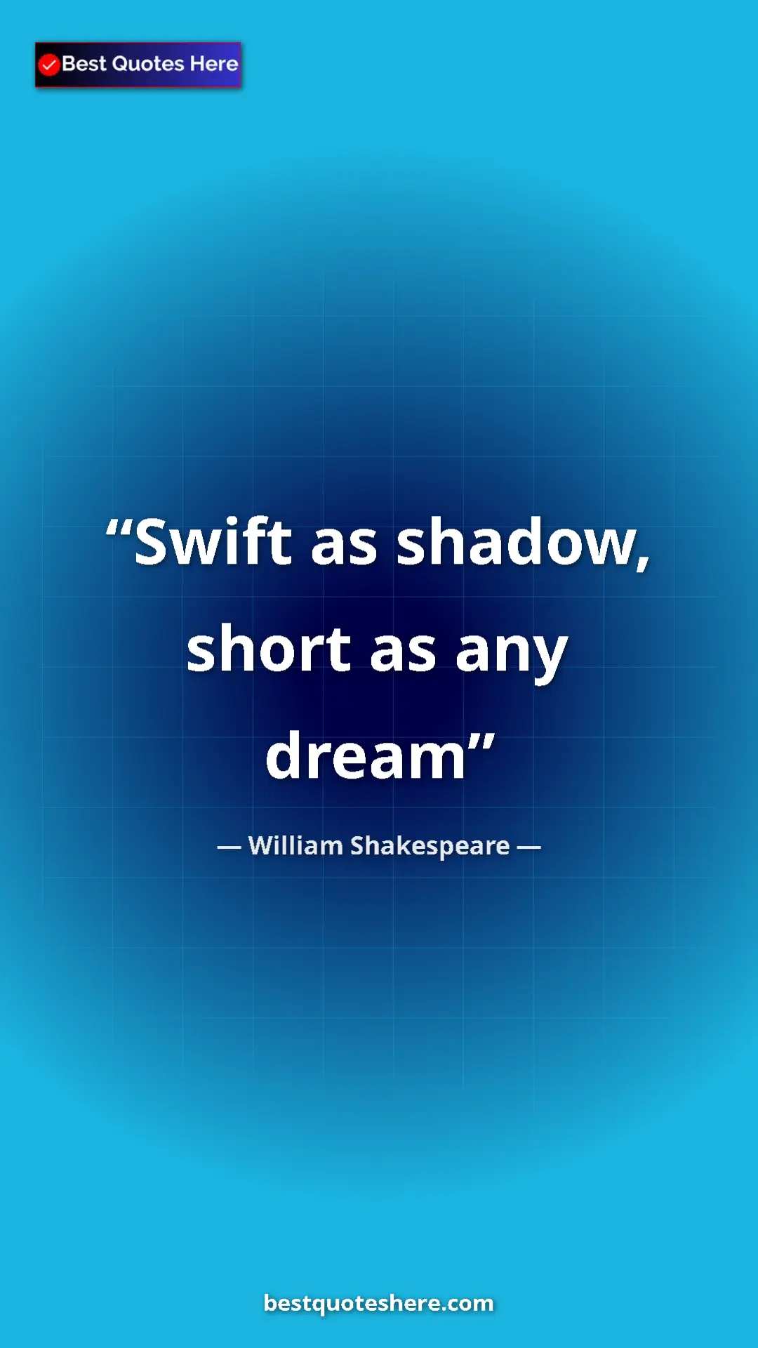 Pinterest quote poster by William Shakespeare: "Swift as shadow, short as any dream"