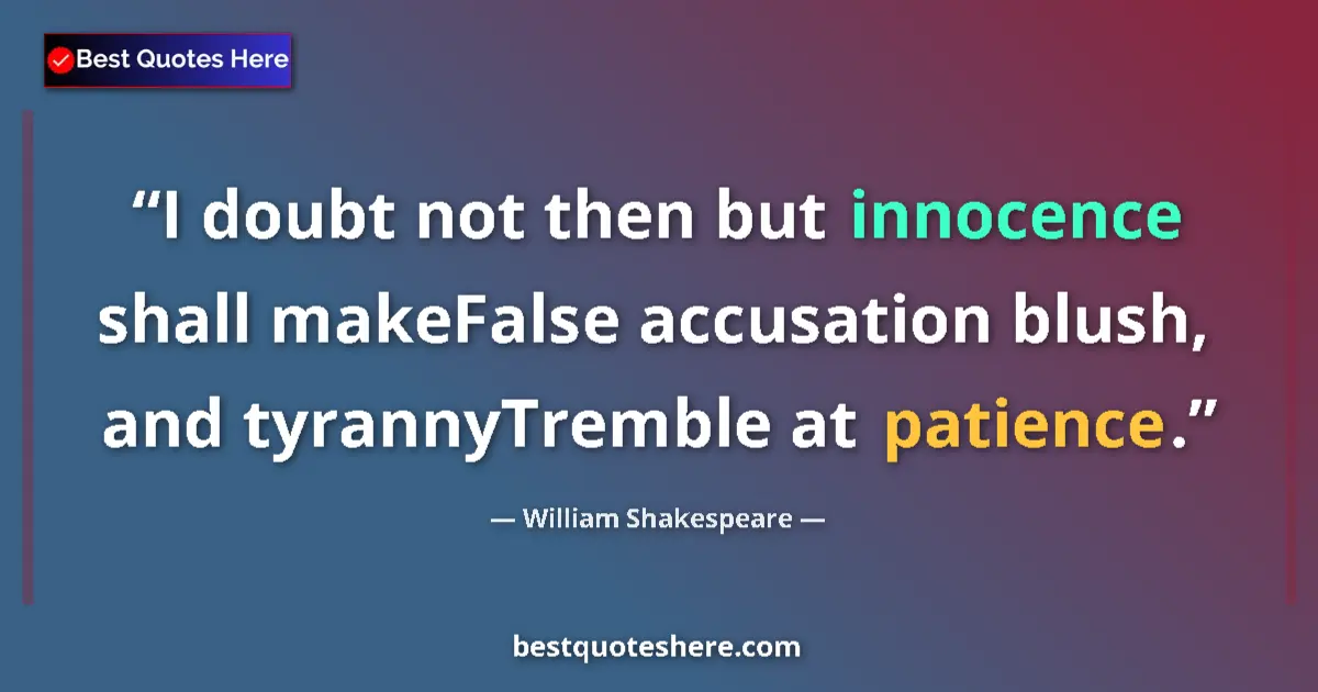 Quote by William Shakespeare: I doubt not then but innocence shall makeFalse acc