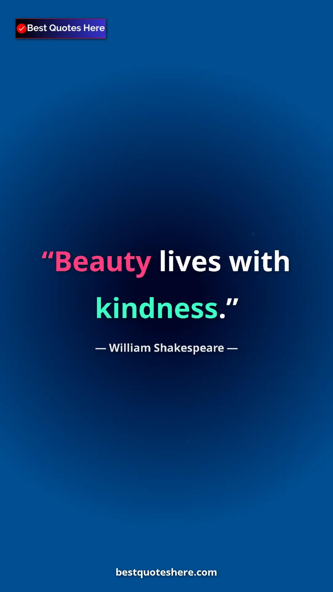Pinterest quote poster by William Shakespeare: "Beauty lives with kindness."