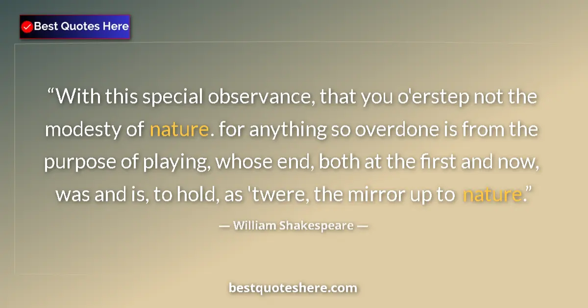 William Shakespeare quote: "With this special observance, that you o'erstep not the..."
