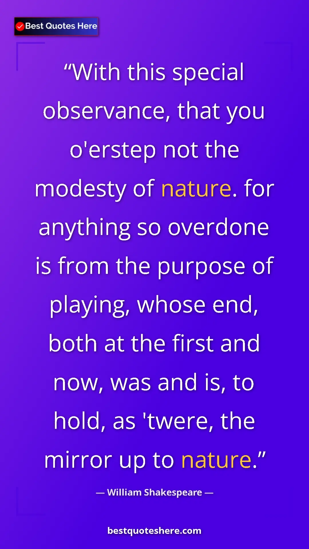 Pinterest quote poster by William Shakespeare: "With this special observance, that you o'erstep not the..."