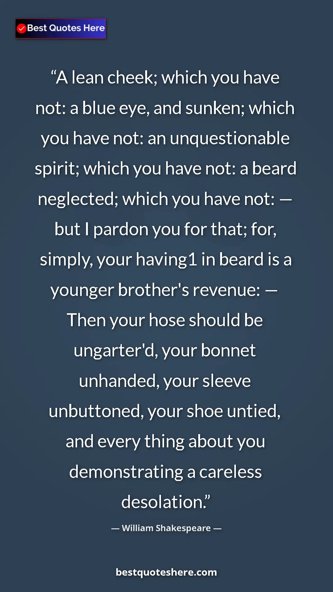 Pinterest quote poster by William Shakespeare: "A lean cheek; which you have not: a blue eye, and sunken;..."