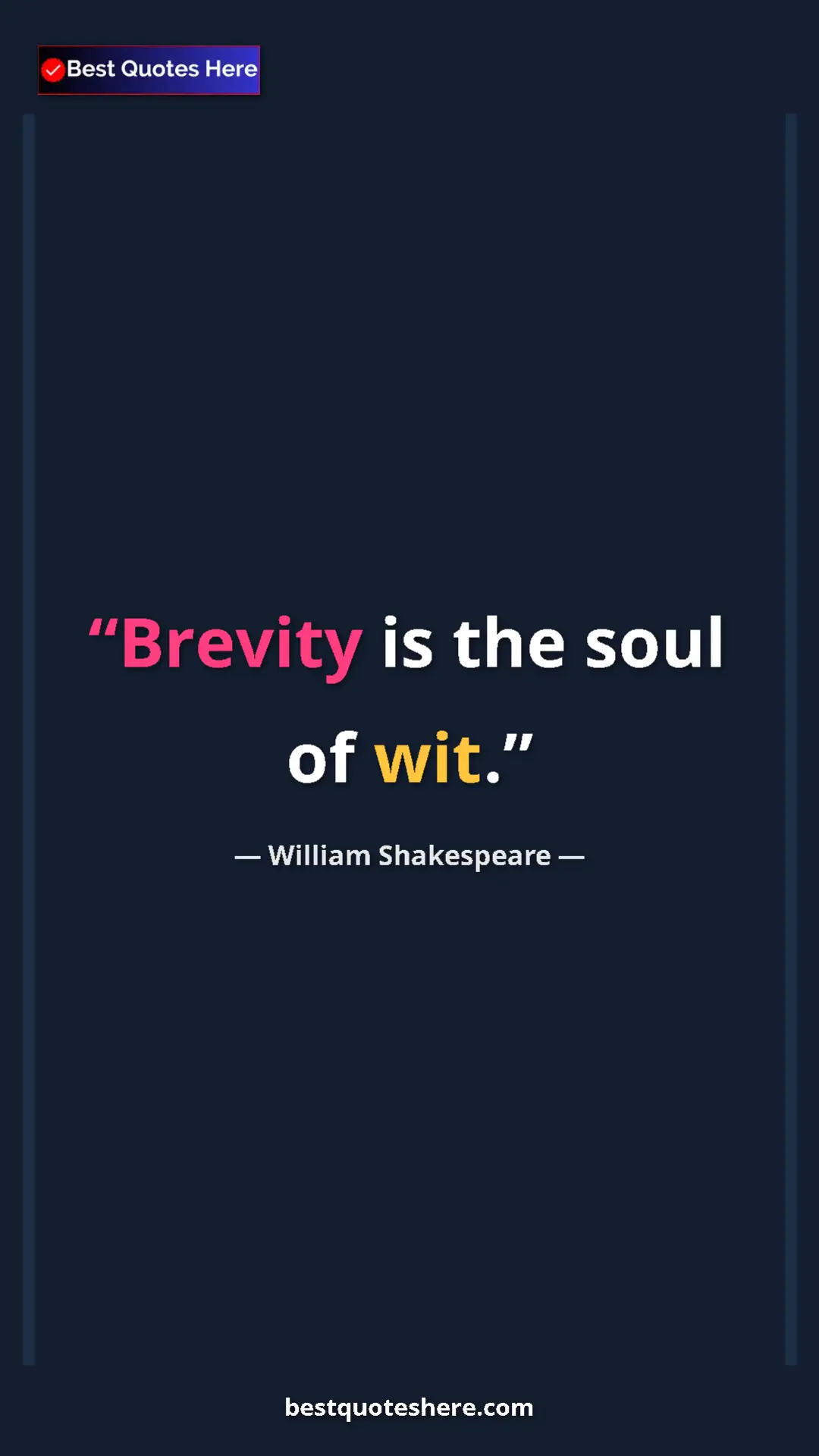 Pinterest quote poster by William Shakespeare: "Brevity is the soul of wit."