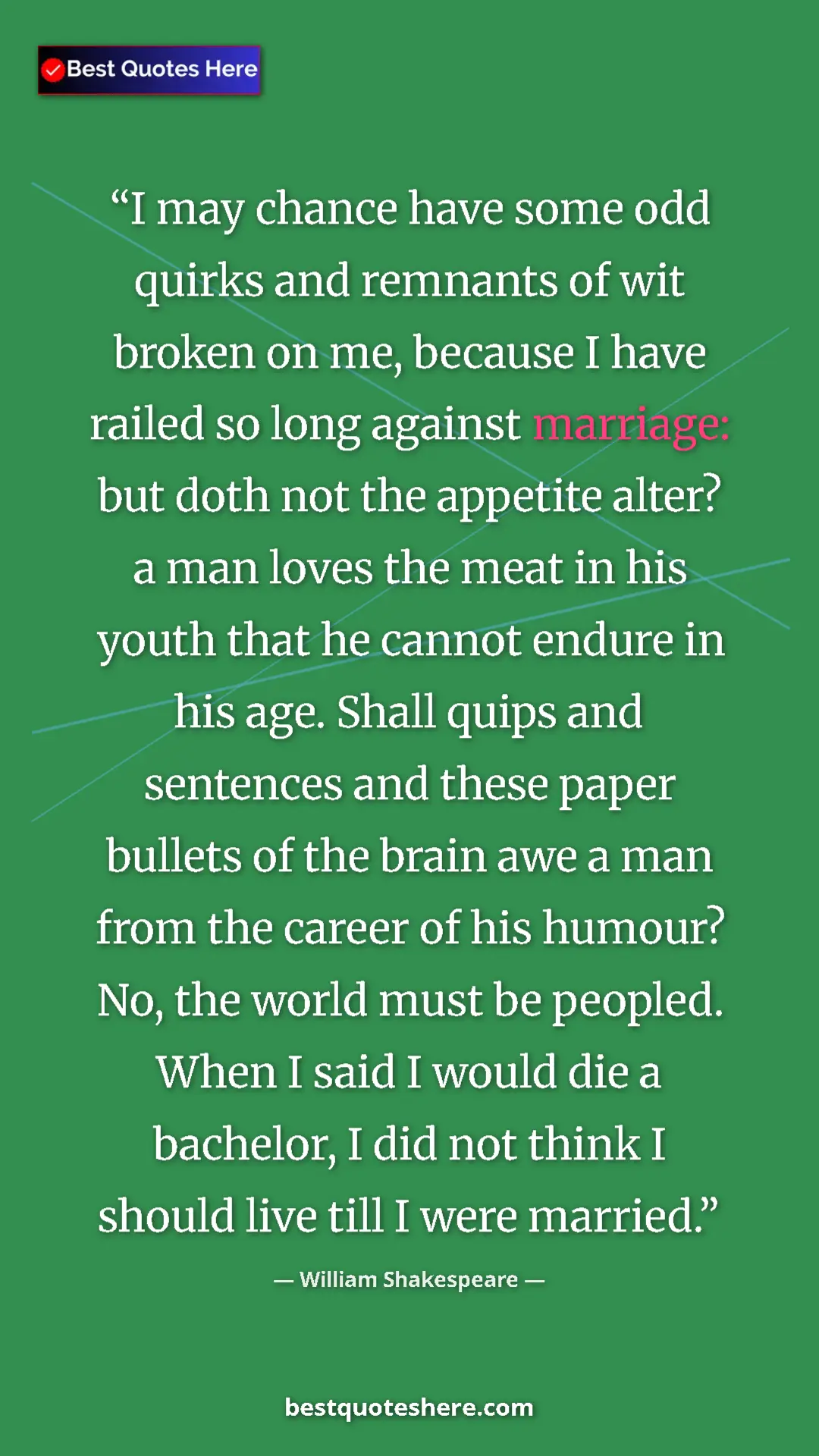 Pinterest quote poster by William Shakespeare: "I may chance have some odd quirks and remnants of wit..."