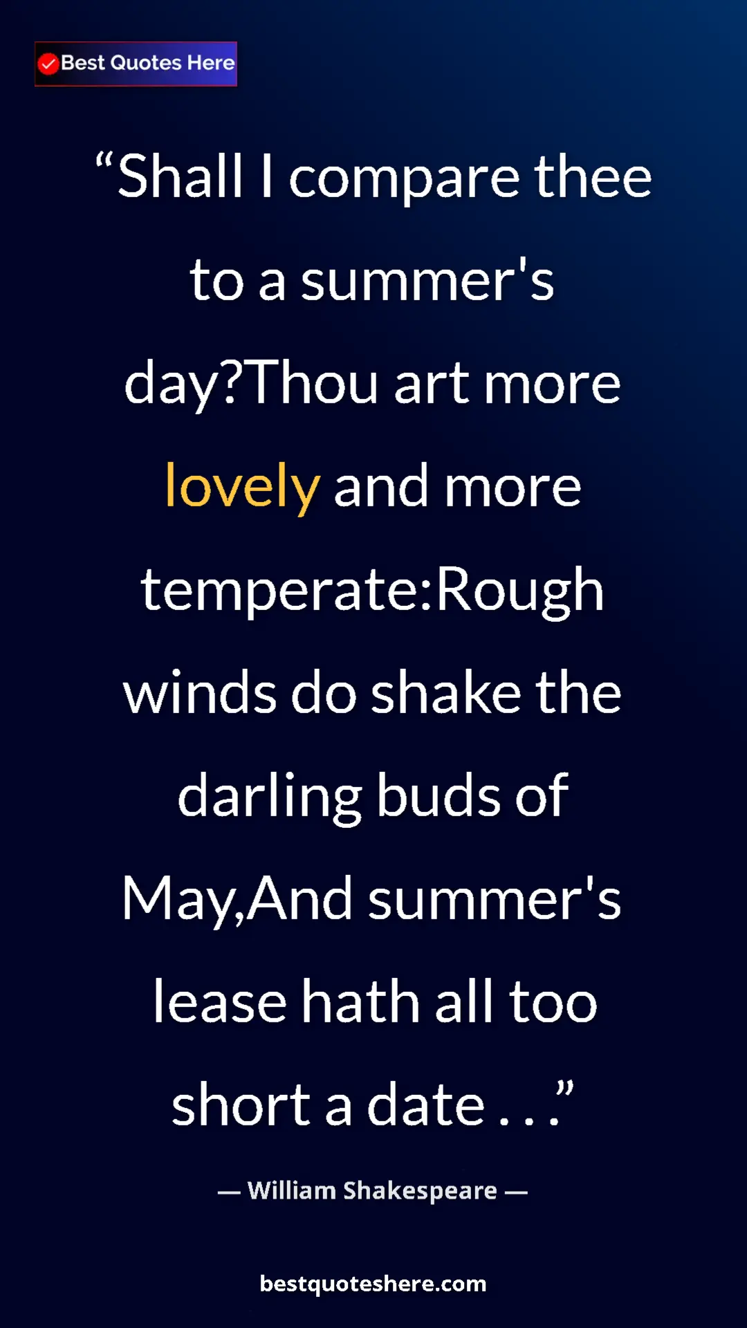 Pinterest quote poster by William Shakespeare: "Shall I compare thee to a summer's day?Thou art more lovely..."