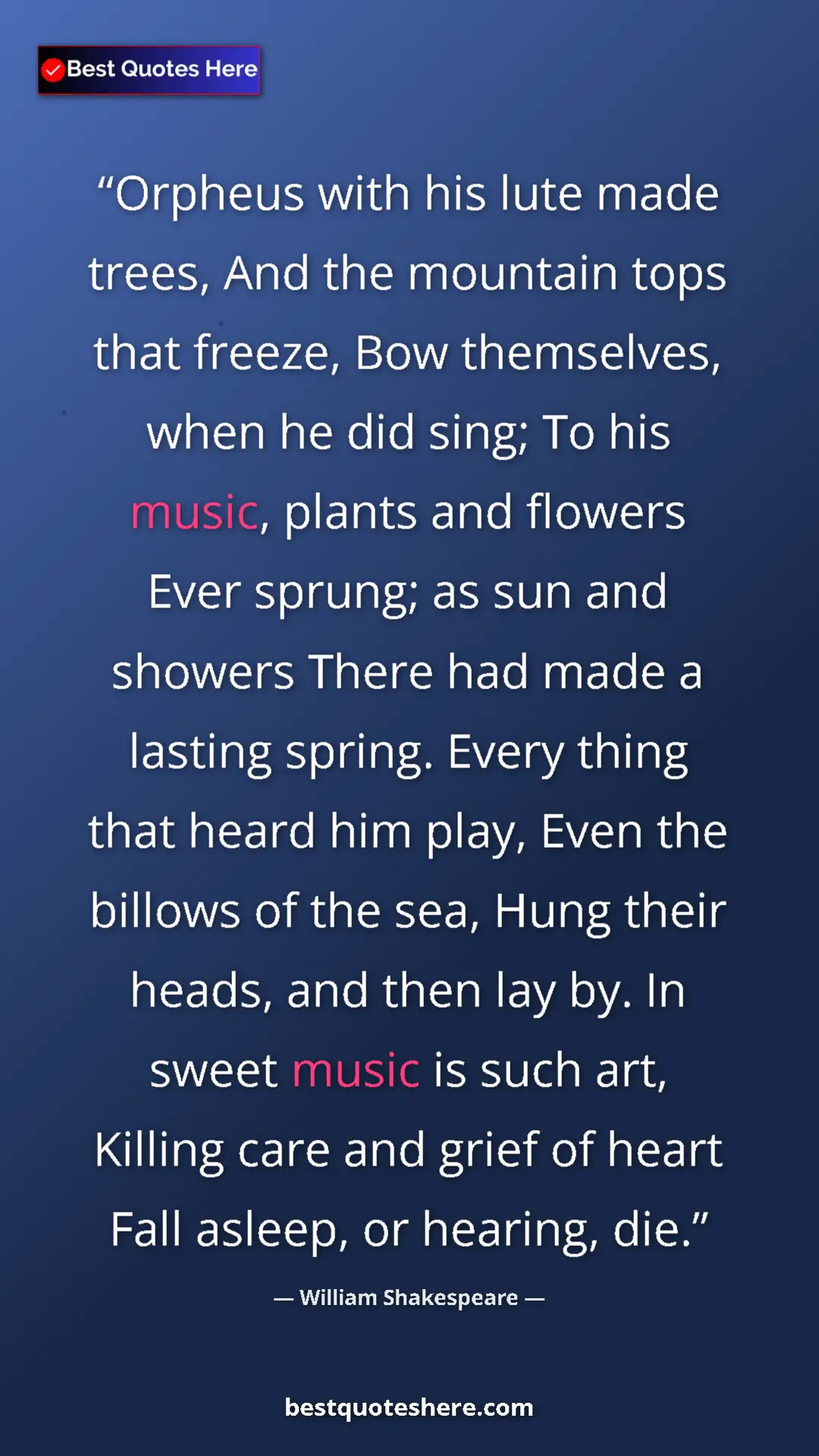 William Shakespeare Quote Card: "Orpheus with his lute made trees, And the mountain tops..." Pinterest quote poster by William Shakespeare: "Orpheus with his lute made trees, And the mountain tops..."