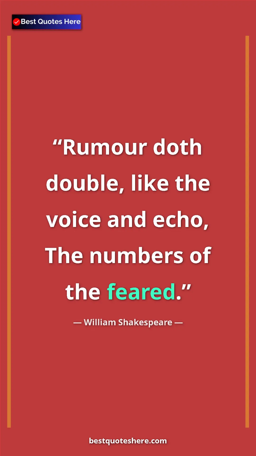 Pinterest quote poster by William Shakespeare: "Rumour doth double, like the voice and echo, The numbers of..."