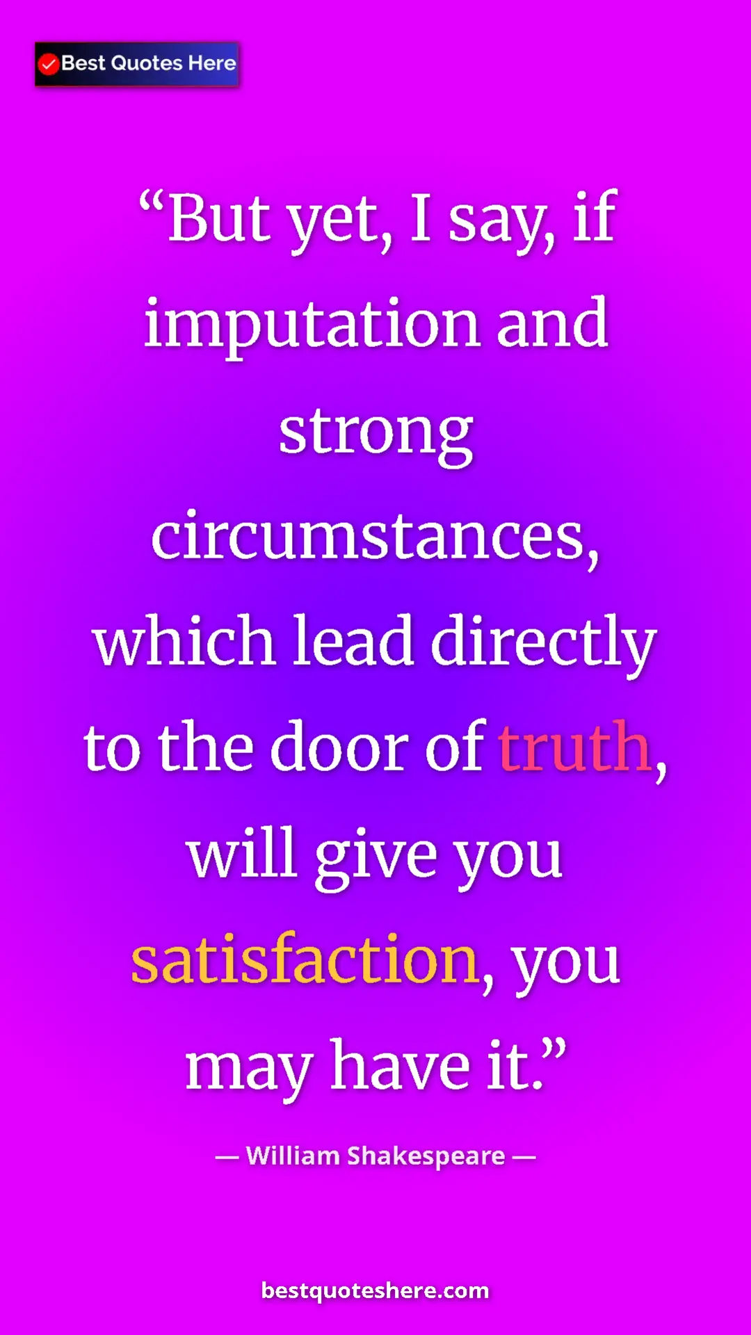 Pinterest quote poster by William Shakespeare: "But yet, I say, if imputation and strong circumstances,..."