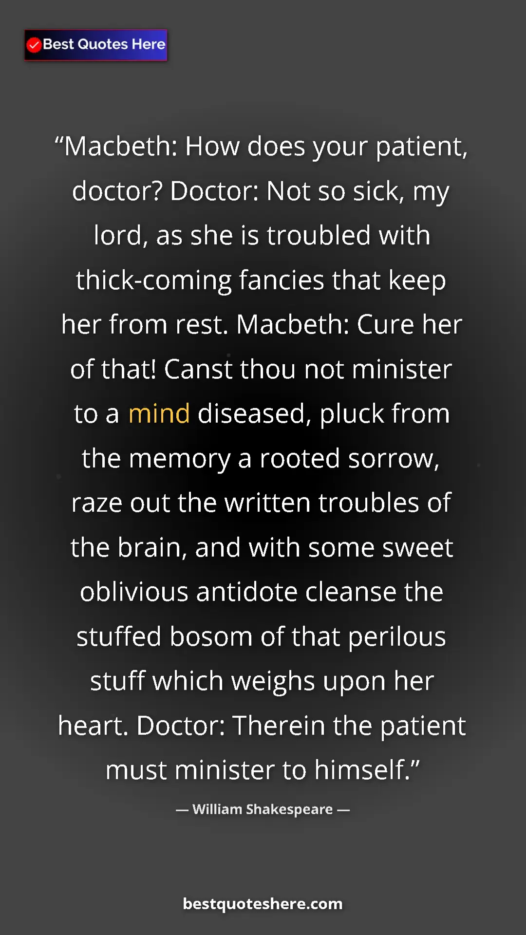 Pinterest quote poster by William Shakespeare: "Macbeth: How does your patient, doctor? Doctor: Not so..."