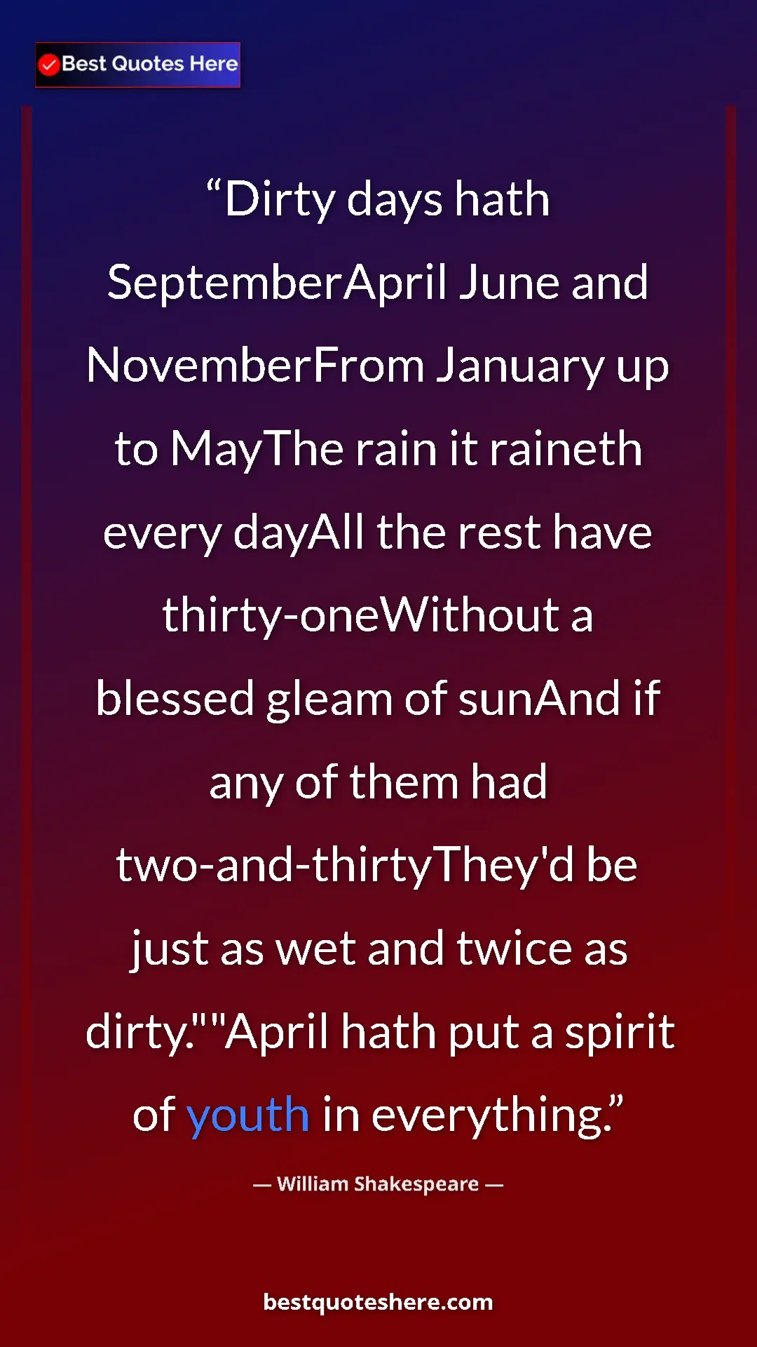 William Shakespeare Quote Card: "Dirty days hath SeptemberApril June and NovemberFrom January" Pinterest quote poster by William Shakespeare: "Dirty days hath SeptemberApril June and NovemberFrom January"