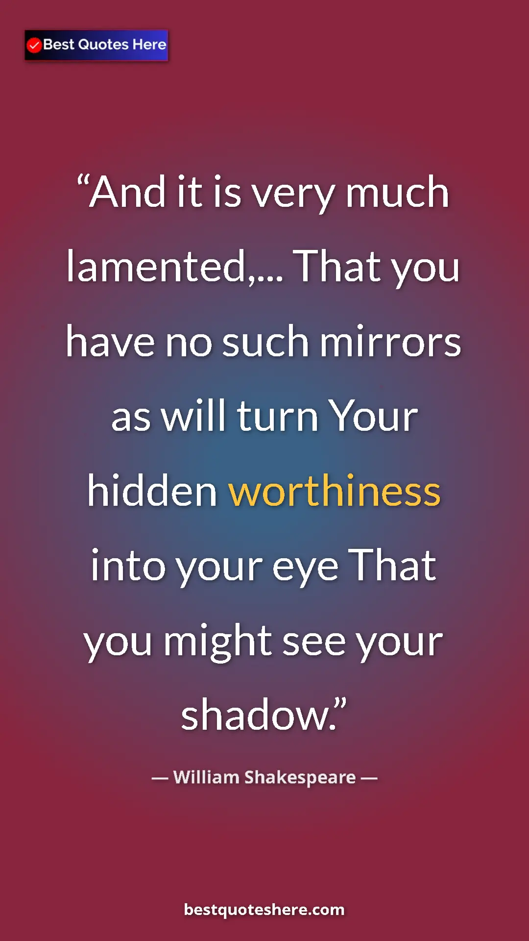 Pinterest quote poster by William Shakespeare: "And it is very much lamented,... That you have no such..."