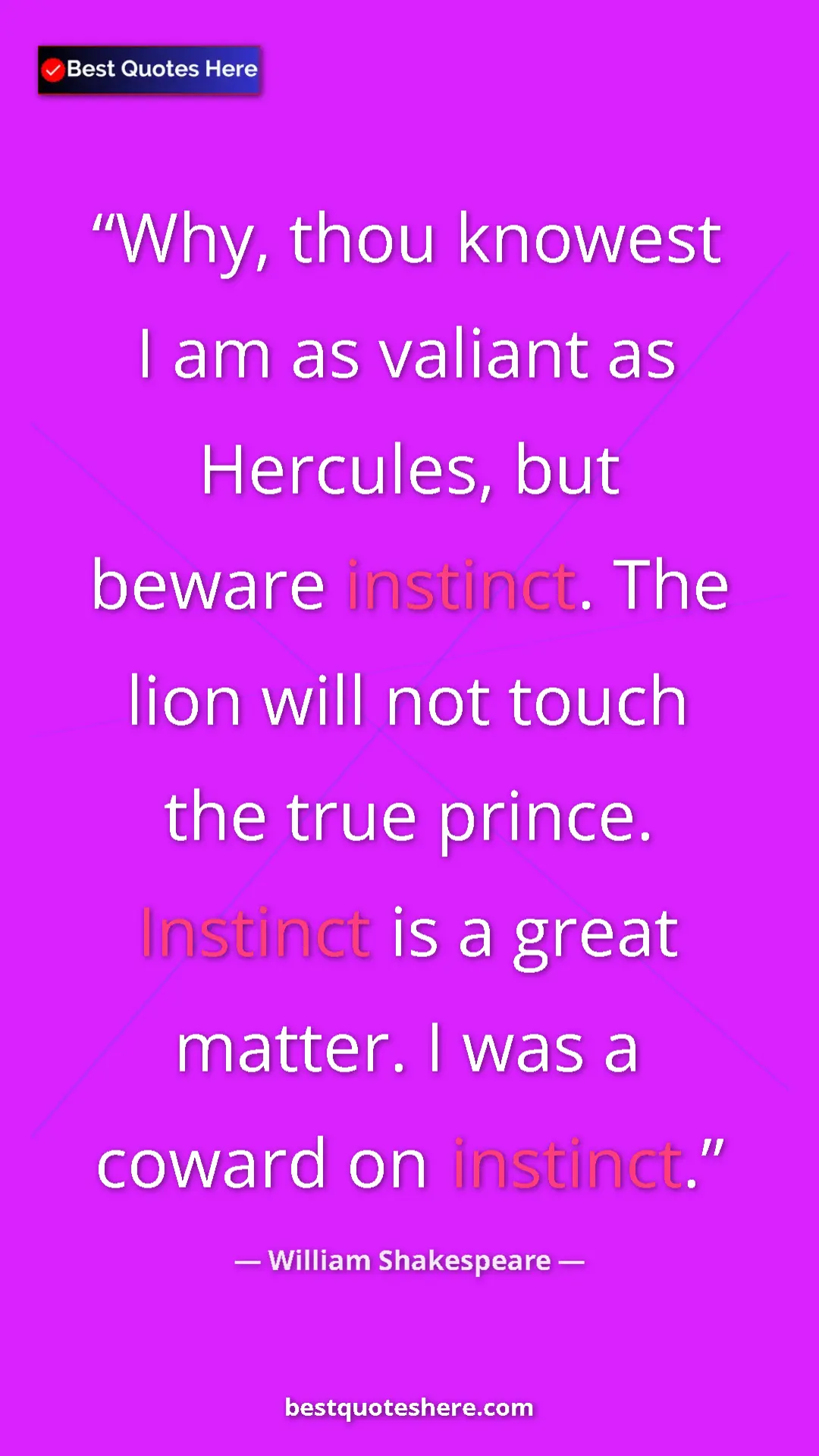 Pinterest quote poster by William Shakespeare: "Why, thou knowest I am as valiant as Hercules, but beware..."