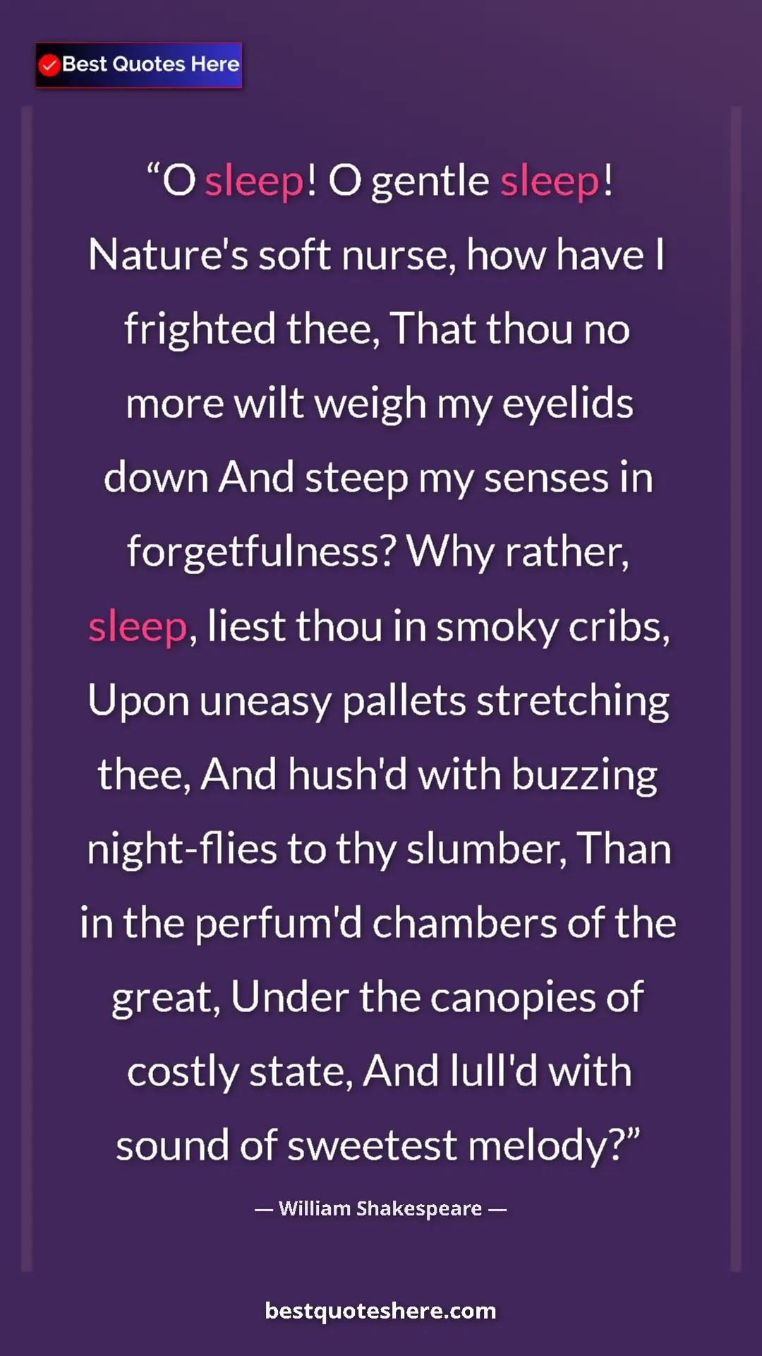 Pinterest quote poster by William Shakespeare: "O sleep! O gentle sleep! Nature's soft nurse, how have I..."