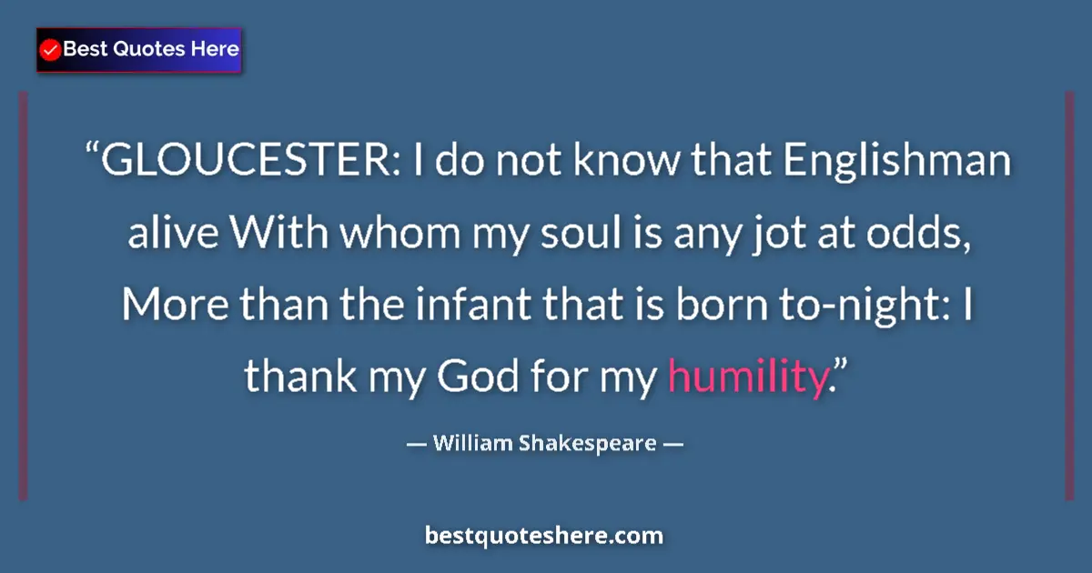Quote by William Shakespeare: GLOUCESTER: I do not know that Englishman alive Wi