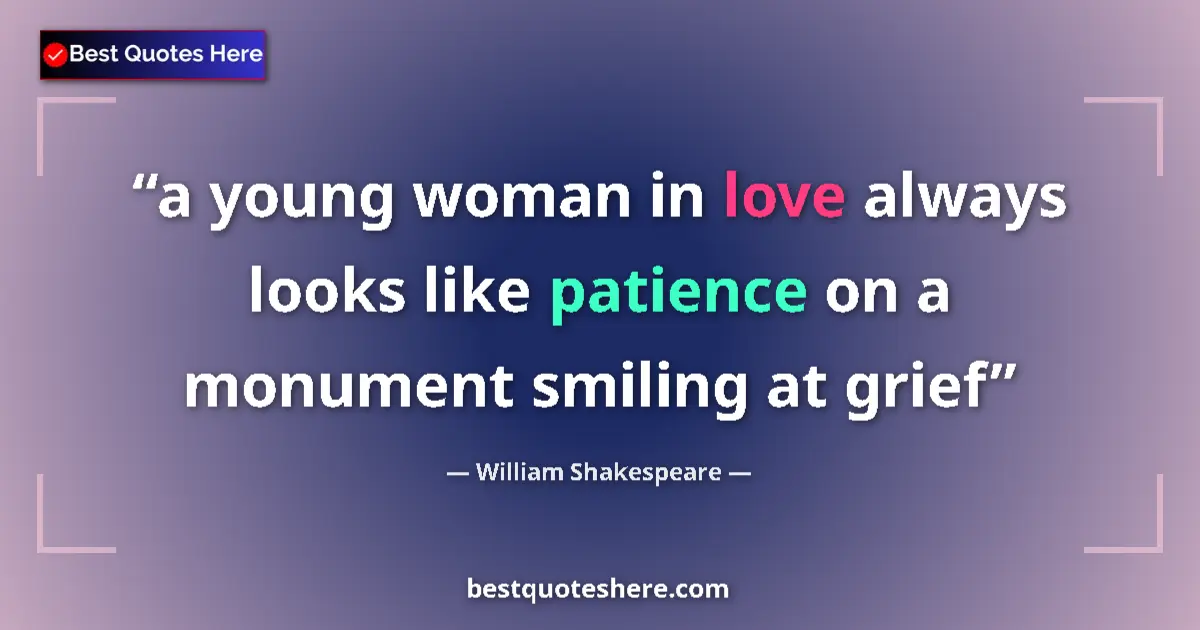 Quote by William Shakespeare: a young woman in love always looks like patience o