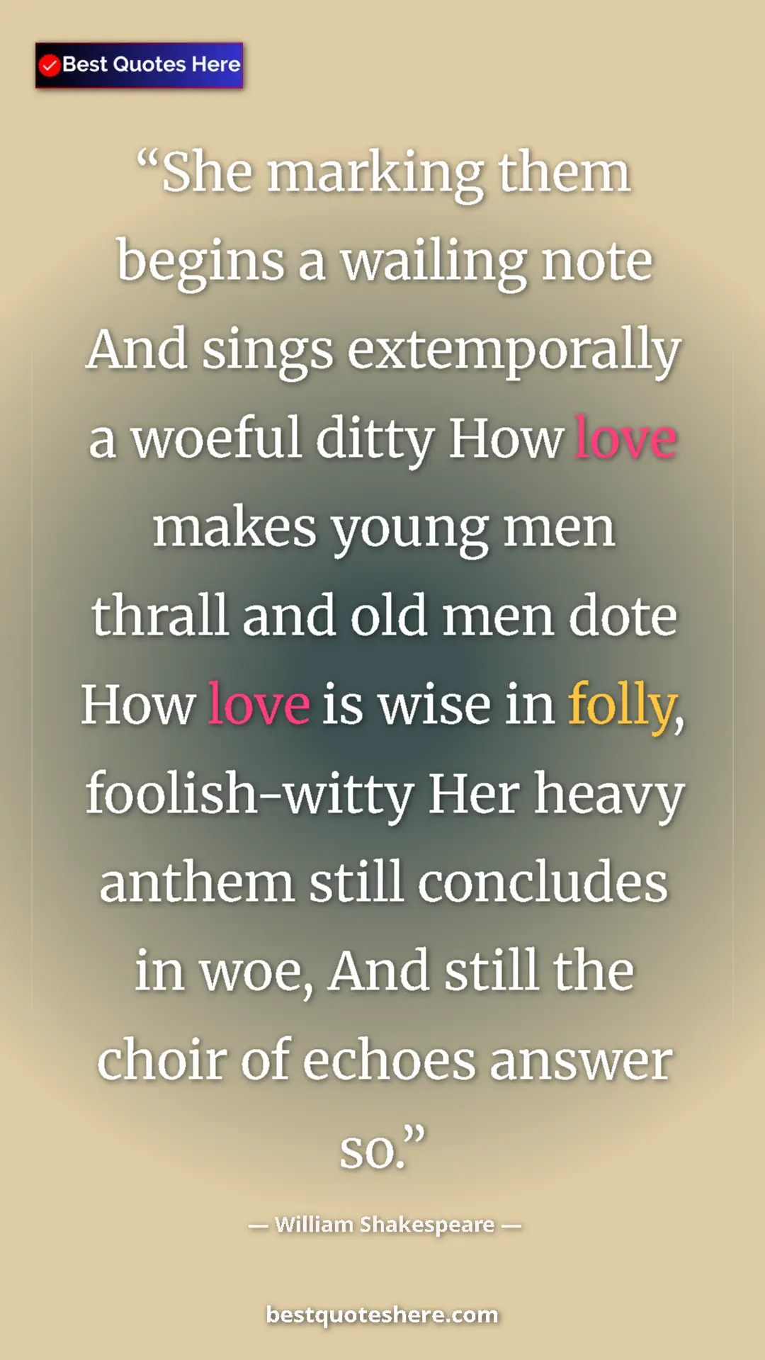William Shakespeare Quote Card: "She marking them begins a wailing note And sings..." Pinterest quote poster by William Shakespeare: "She marking them begins a wailing note And sings..."