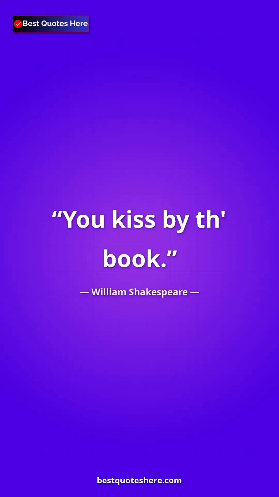 Pinterest quote poster by William Shakespeare: "You kiss by th' book."