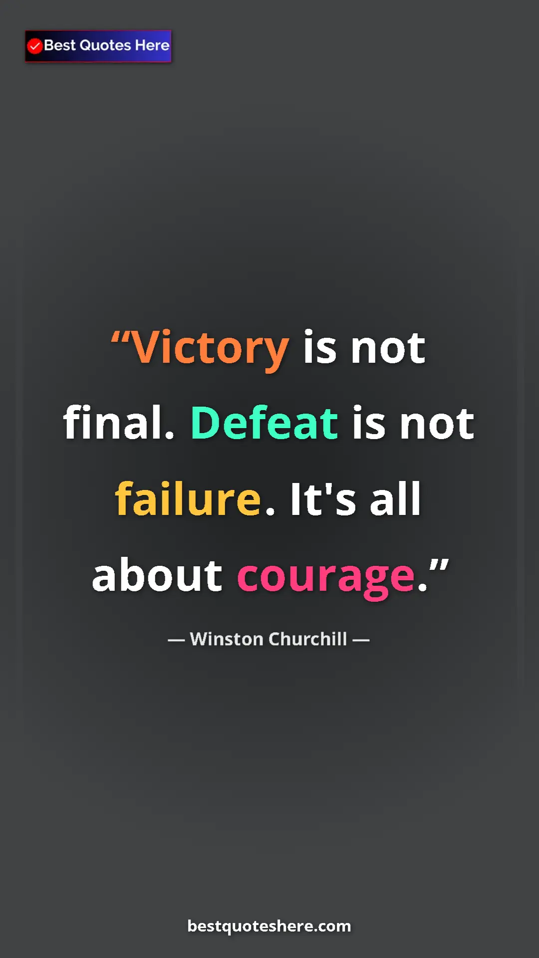 Winston Churchill Quote Card: "Victory is not final. Defeat is not failure. It's all about " Pinterest quote poster by Winston Churchill: "Victory is not final. Defeat is not failure. It's all about "