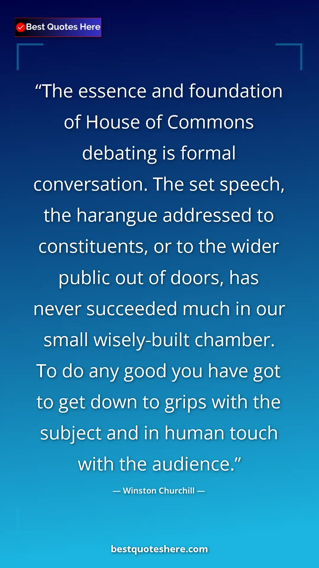 Winston Churchill Quote Card: "The essence and foundation of House of Commons debating is..." Pinterest quote poster by Winston Churchill: "The essence and foundation of House of Commons debating is..."