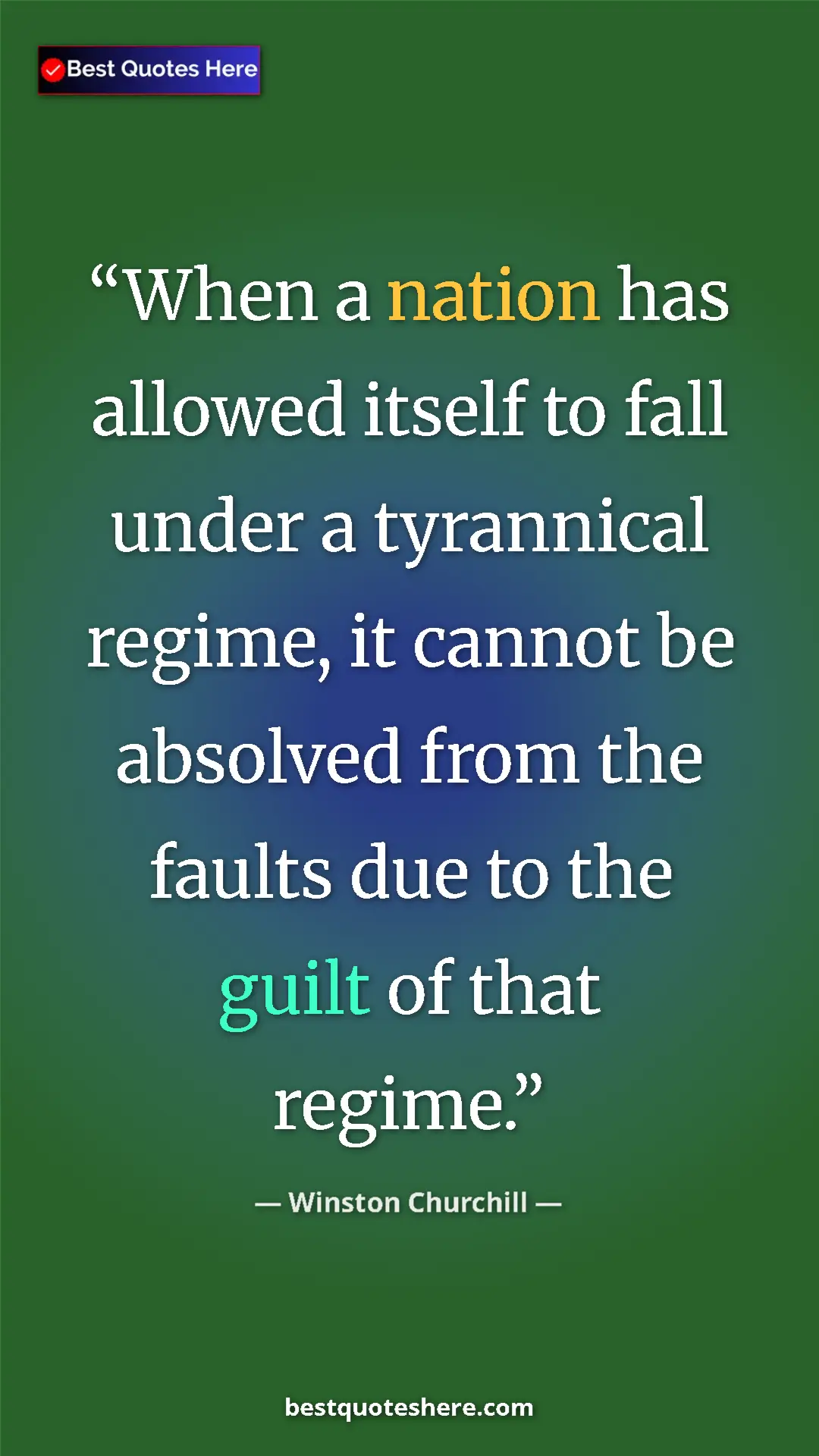 Winston Churchill Quote Card: "When a nation has allowed itself to fall under a tyrannical..." Pinterest quote poster by Winston Churchill: "When a nation has allowed itself to fall under a tyrannical..."