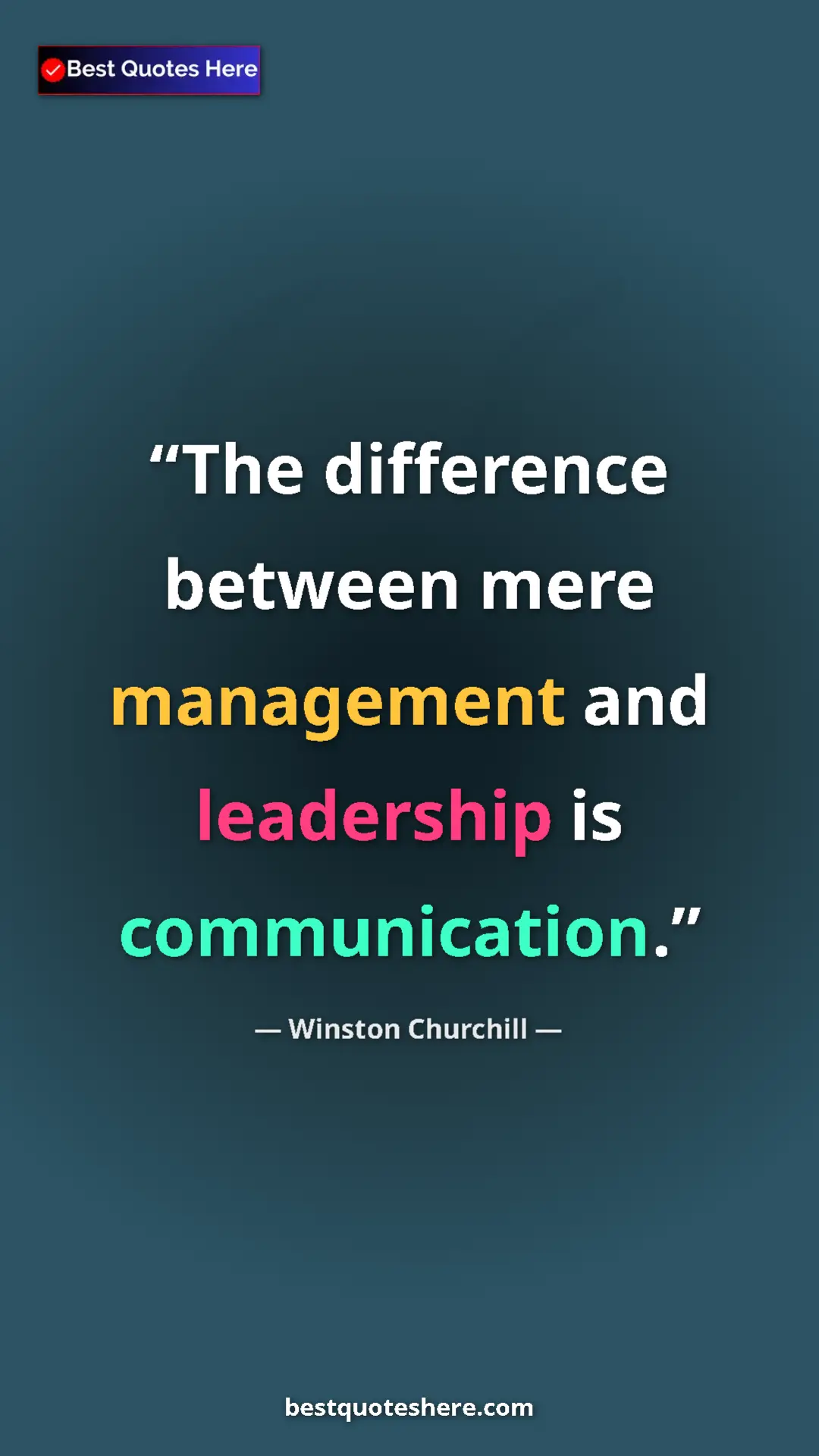 Winston Churchill Quote Card: "The difference between mere management and leadership is..." Pinterest quote poster by Winston Churchill: "The difference between mere management and leadership is..."