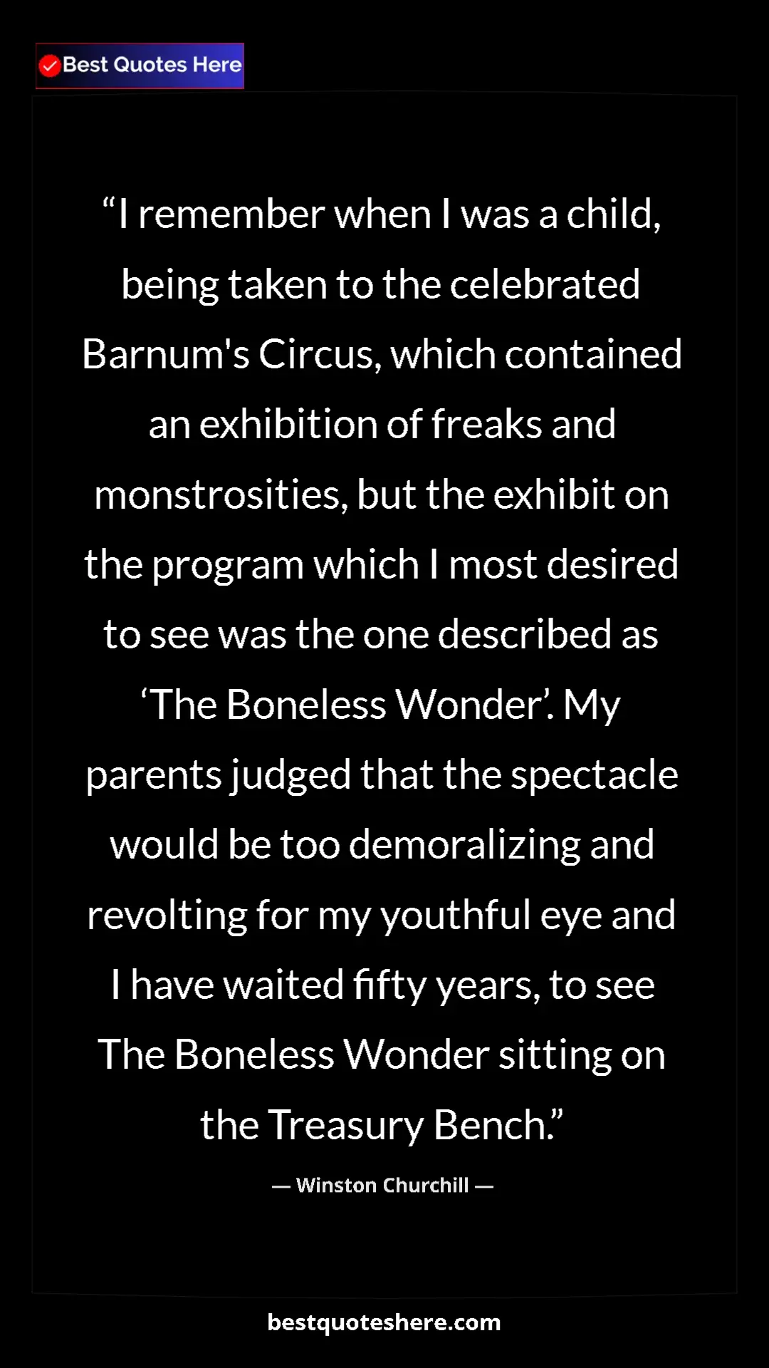 Pinterest quote poster by Winston Churchill: "I remember when I was a child, being taken to the..."