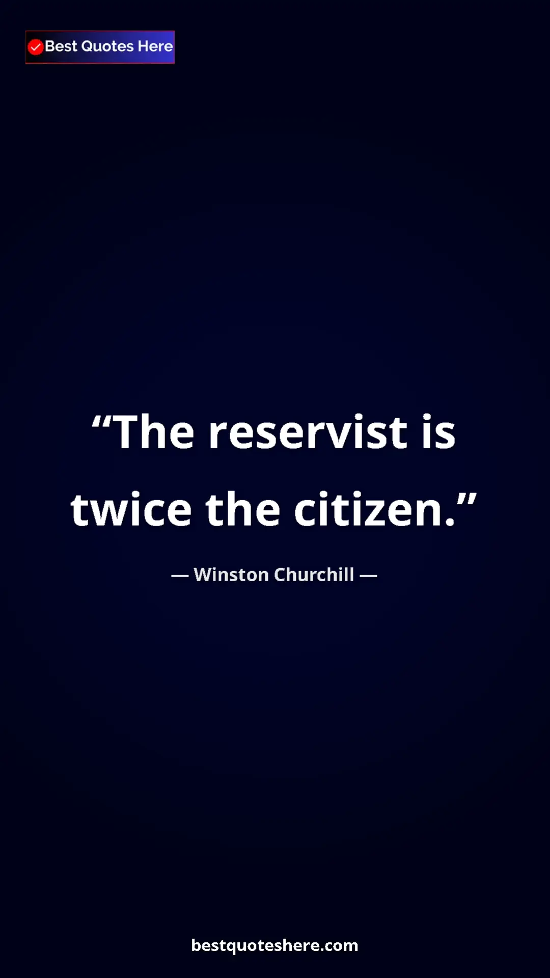 Pinterest quote poster by Winston Churchill: "The reservist is twice the citizen."
