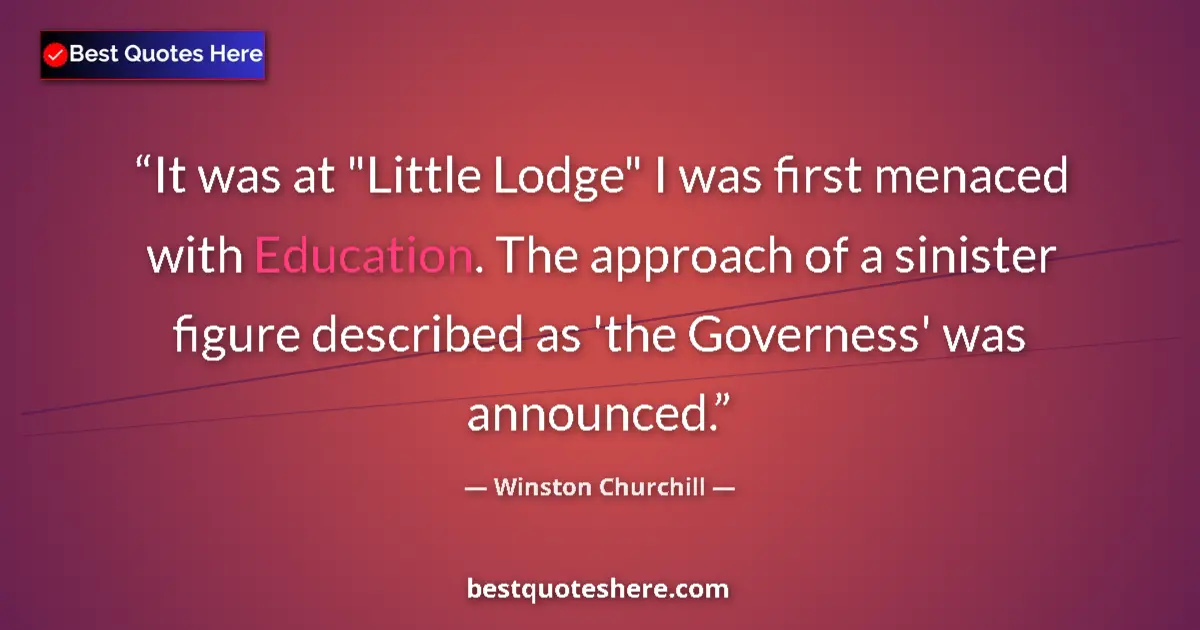 Quote by Winston Churchill: It was at 