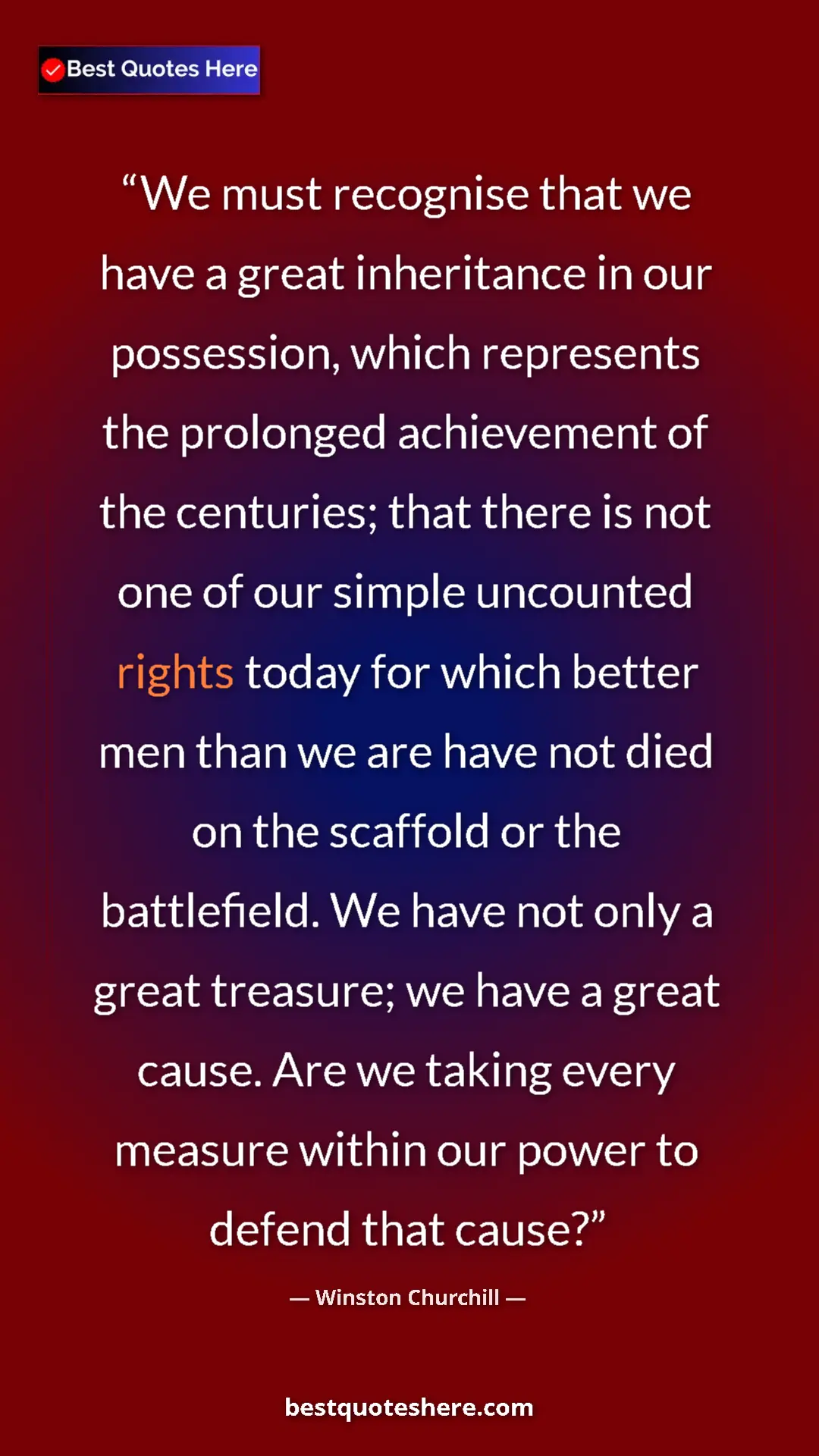 Pinterest quote poster by Winston Churchill: "We must recognise that we have a great inheritance in our po"