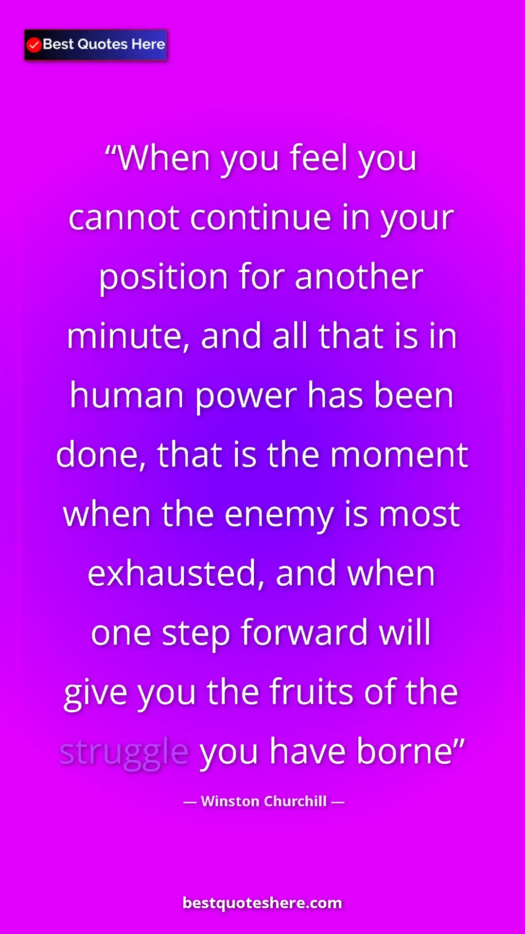 Winston Churchill Quote Card: "When you feel you cannot continue in your position for..." Pinterest quote poster by Winston Churchill: "When you feel you cannot continue in your position for..."