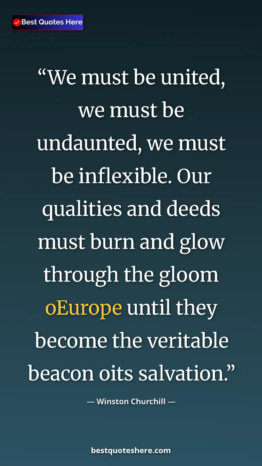 Pinterest quote poster by Winston Churchill: "We must be united, we must be undaunted, we must be..."