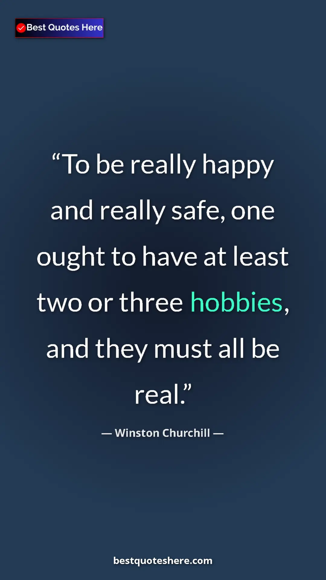 Winston Churchill Quote Card: "To be really happy and really safe, one ought to have at..." Pinterest quote poster by Winston Churchill: "To be really happy and really safe, one ought to have at..."
